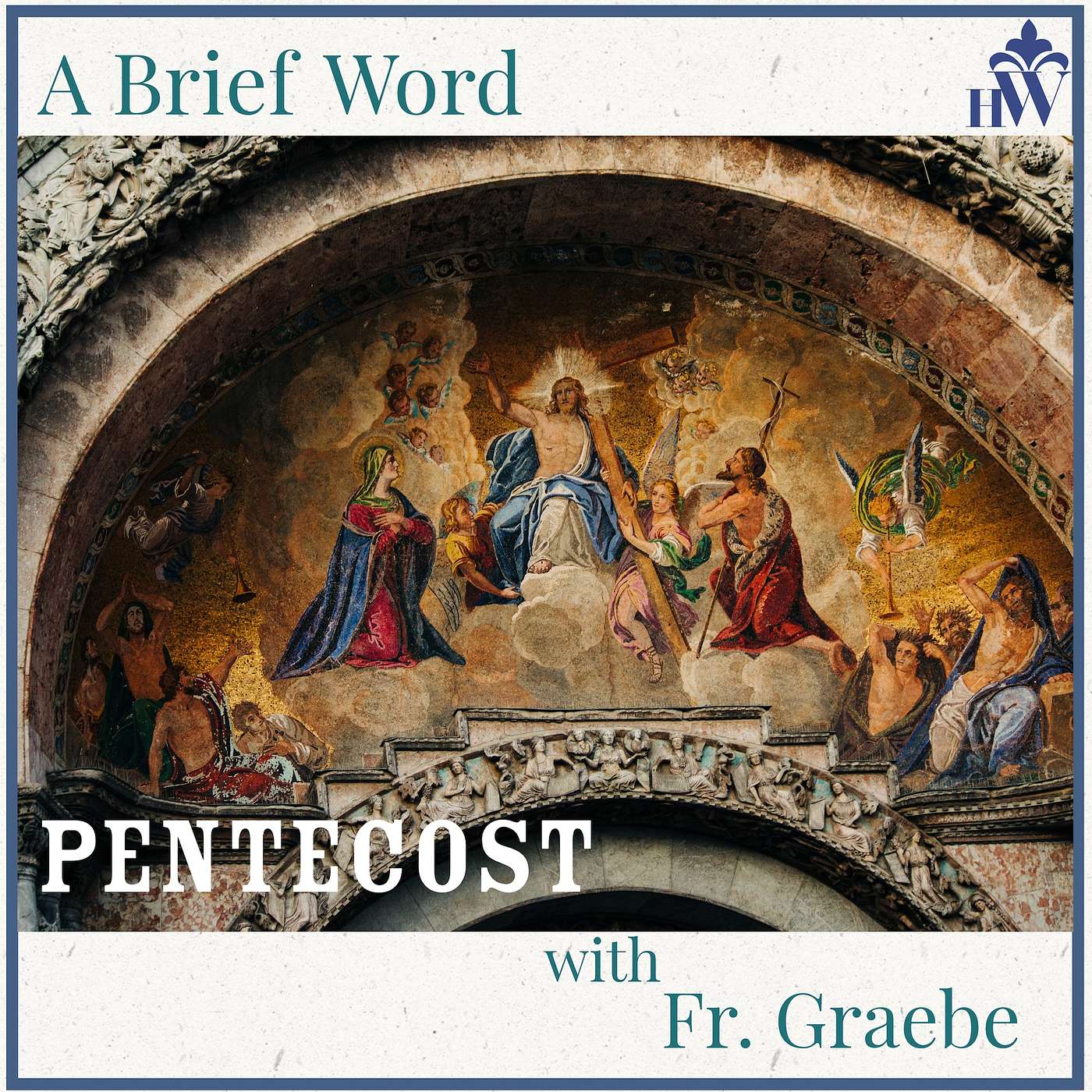 A Brief Word: The Feast of Pentecost episode artwork