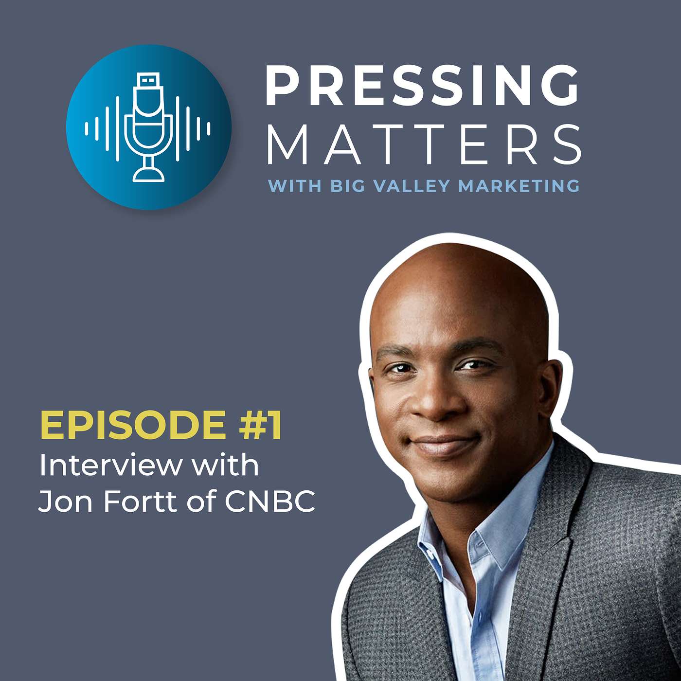 Jon Fortt, CNBC Anchor and Fortt Knox Host
