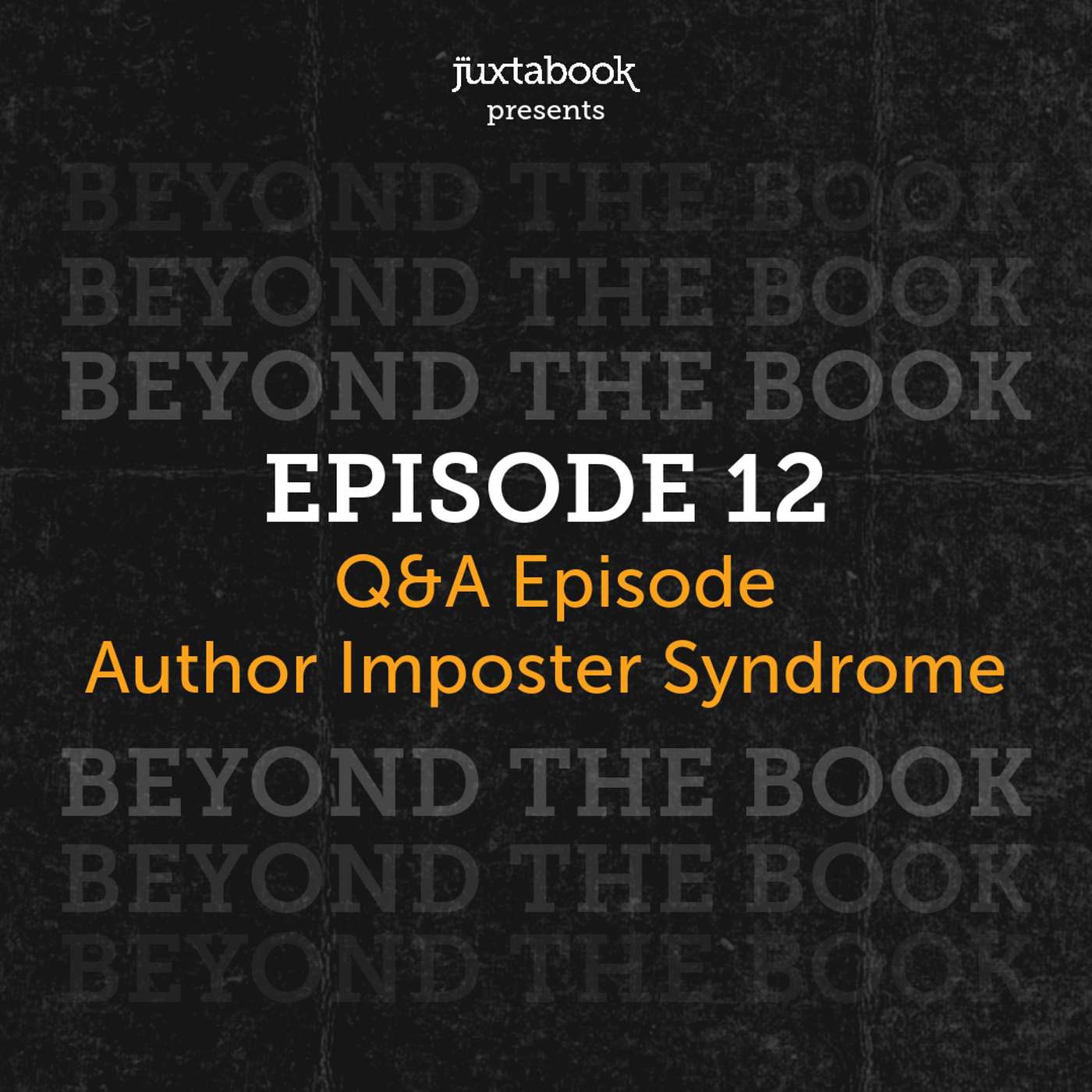Q&A Episode: Author Imposter Syndrome