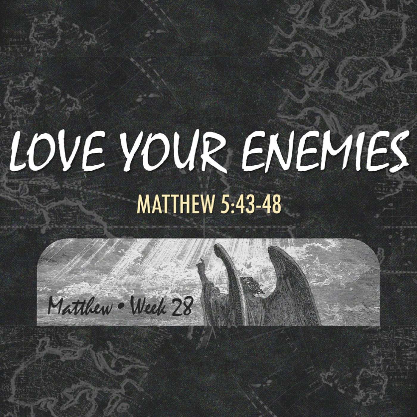 6/28/26 Love Your Enemies episode artwork