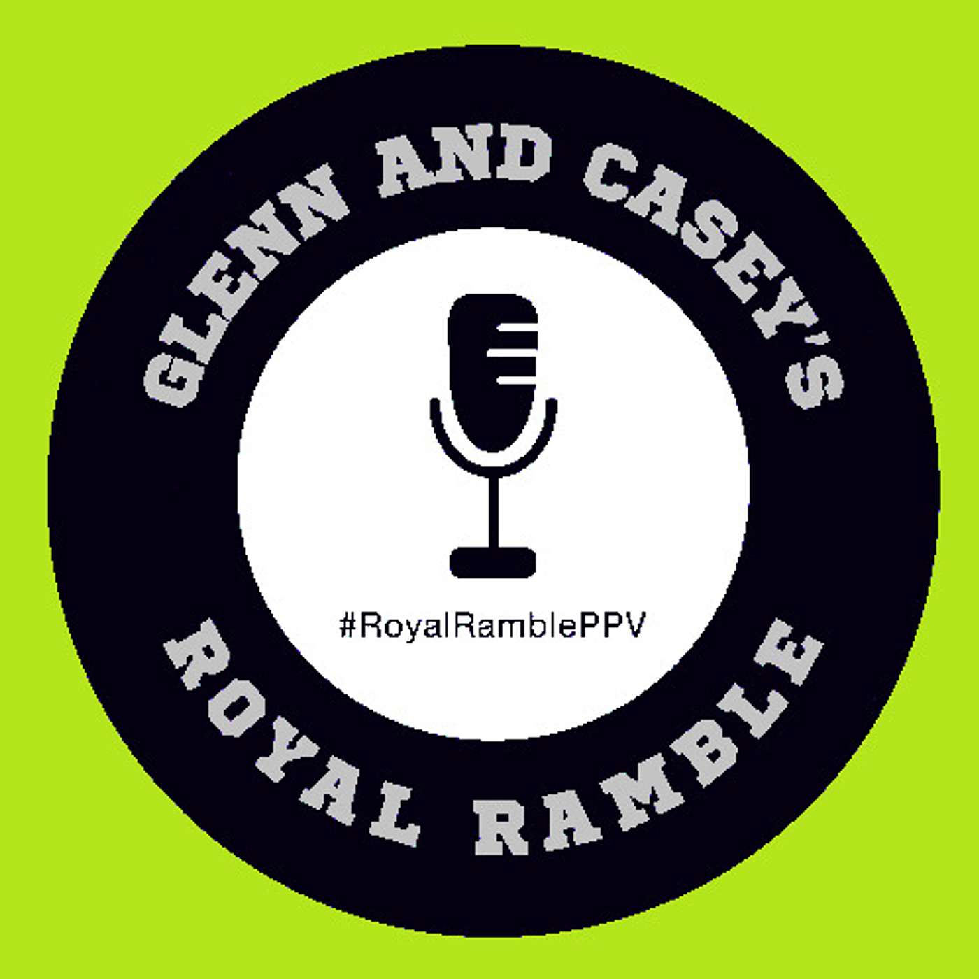 Glenn and Casey's Royal Ramble Podcast - UK Rampage '93