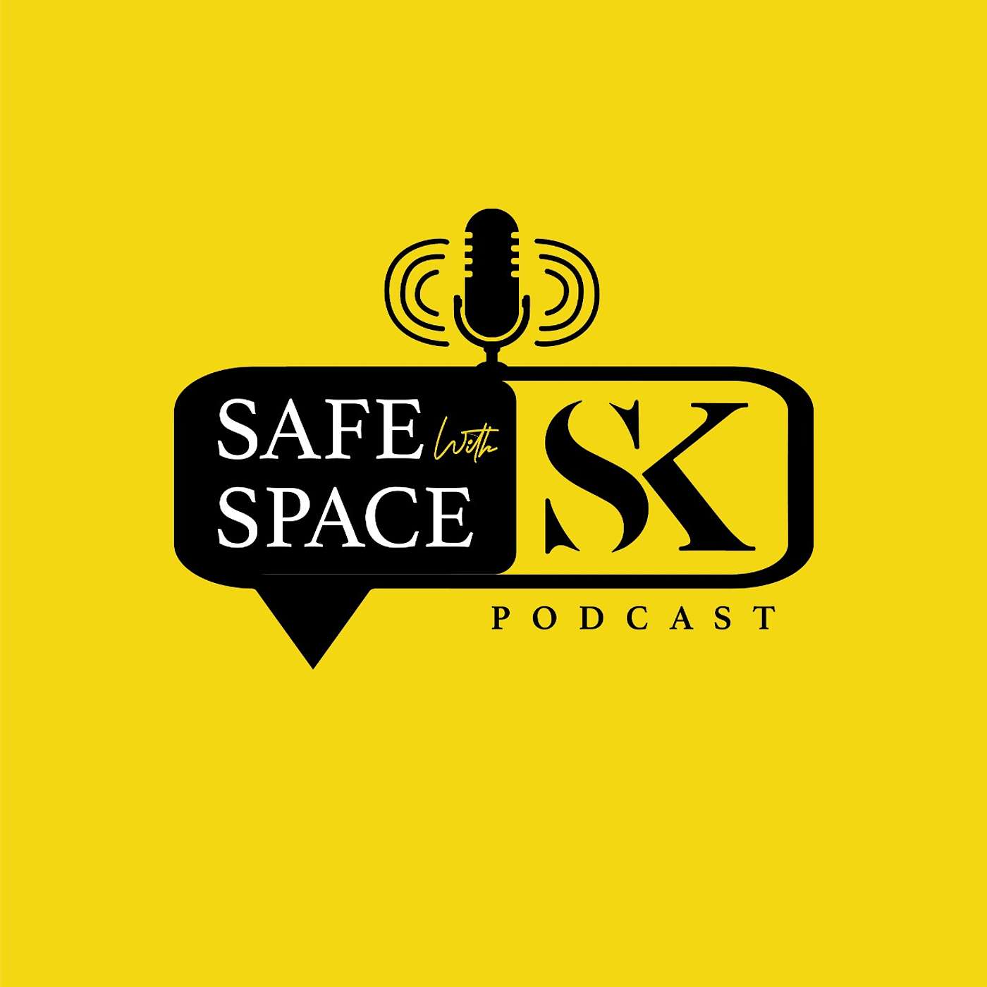 SAFE SPACE WITH SK