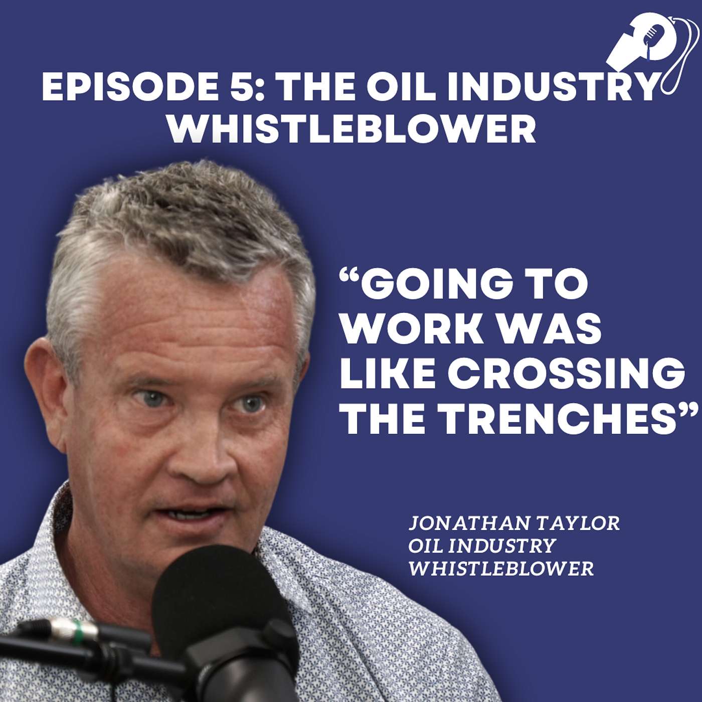The Oil Industry Whistleblower - "Going to work was like crossing the trenches"