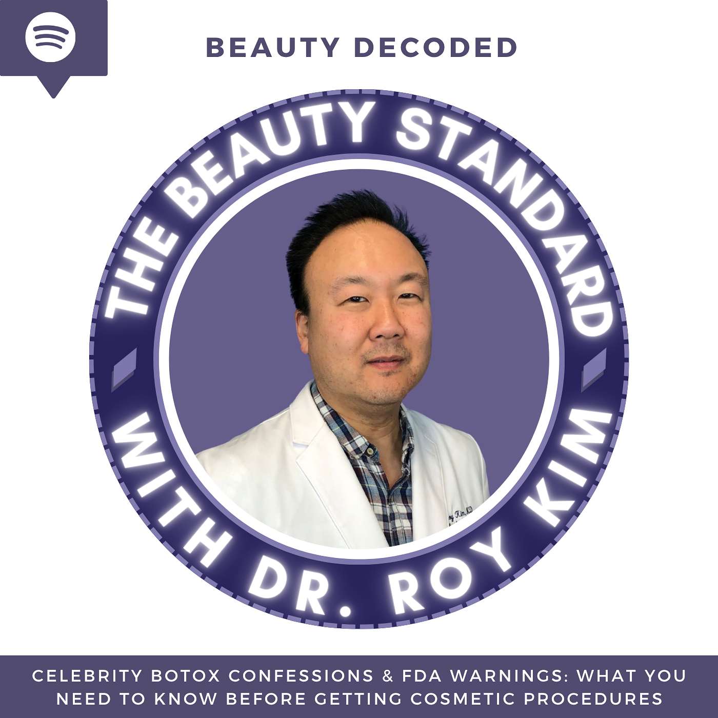 The Beauty Standard with Dr. Roy Kim