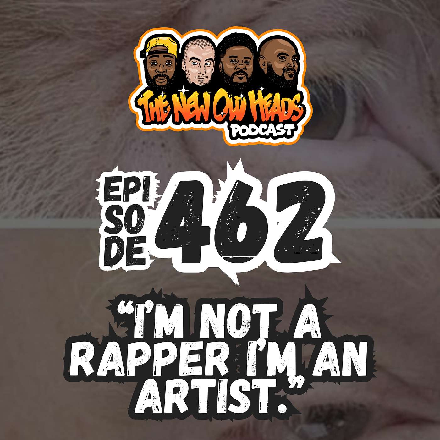 NOH 462 | "I'm not a rapper, I'm an artist."