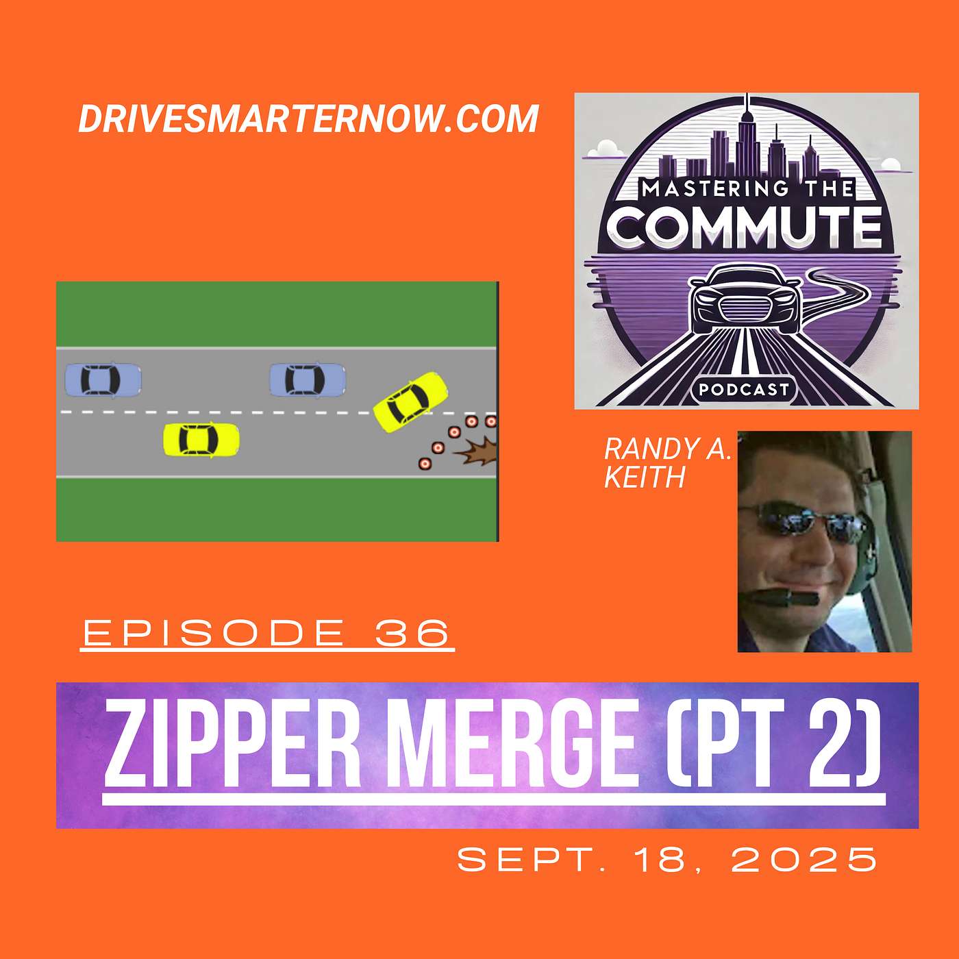 Ep. 36 - Zipper Merge Revisited