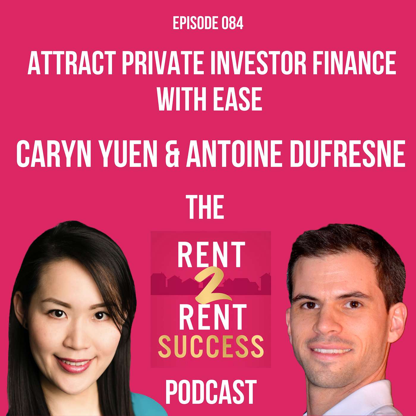 Attract Private Investor Finance with Ease using Quality Investor Packs with Caryn Yuen & Antoine Dufresne episode artwork