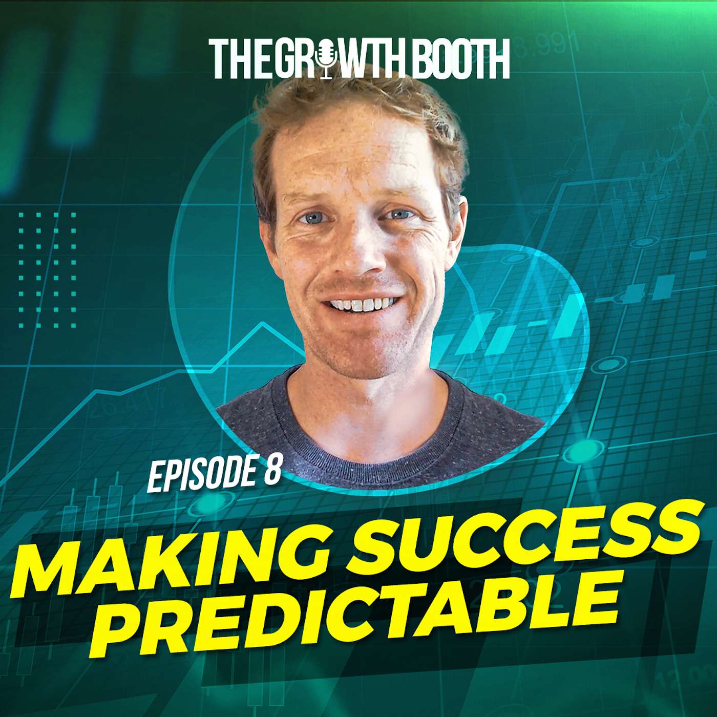#8: Making Success Predictable