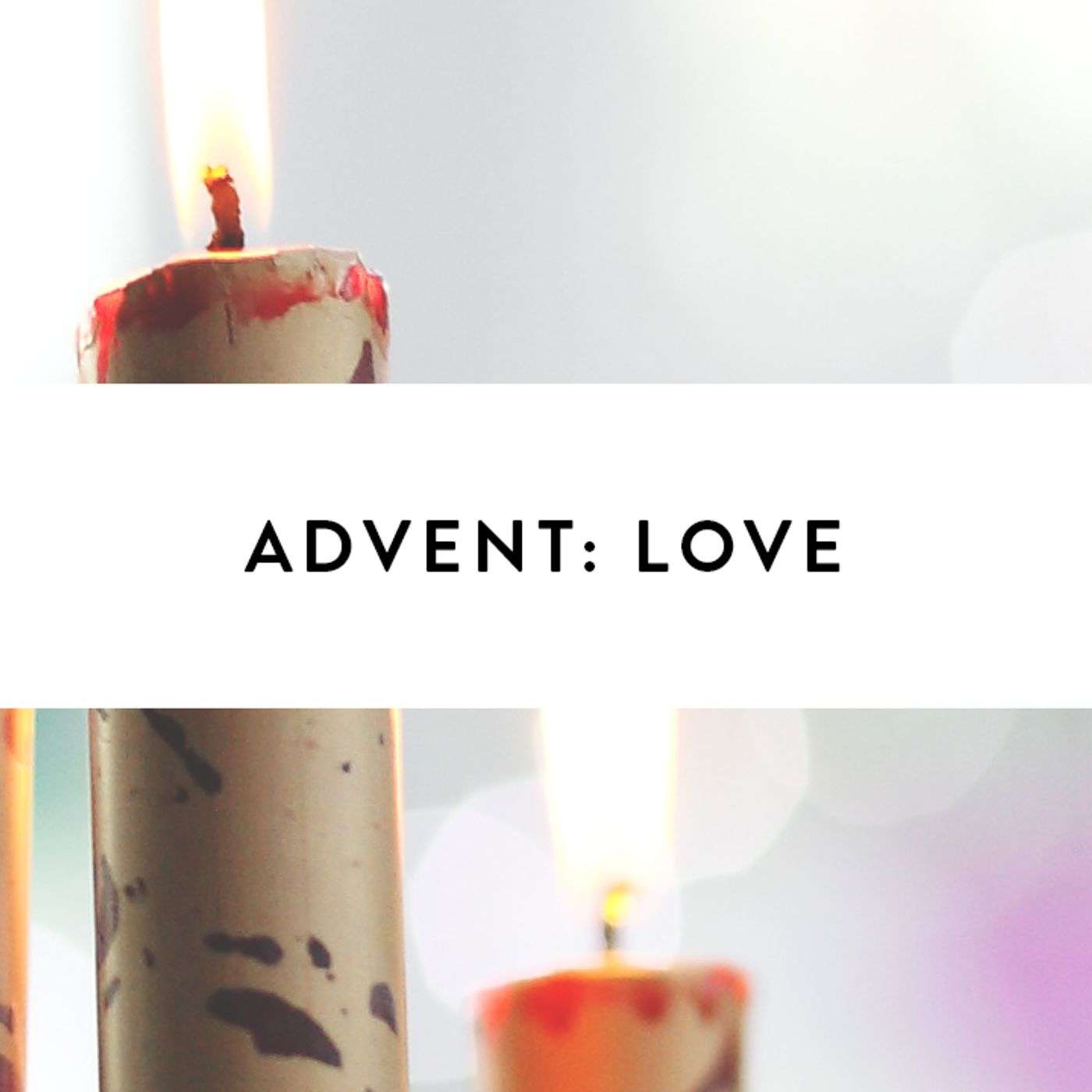 Advent: Loving our Family