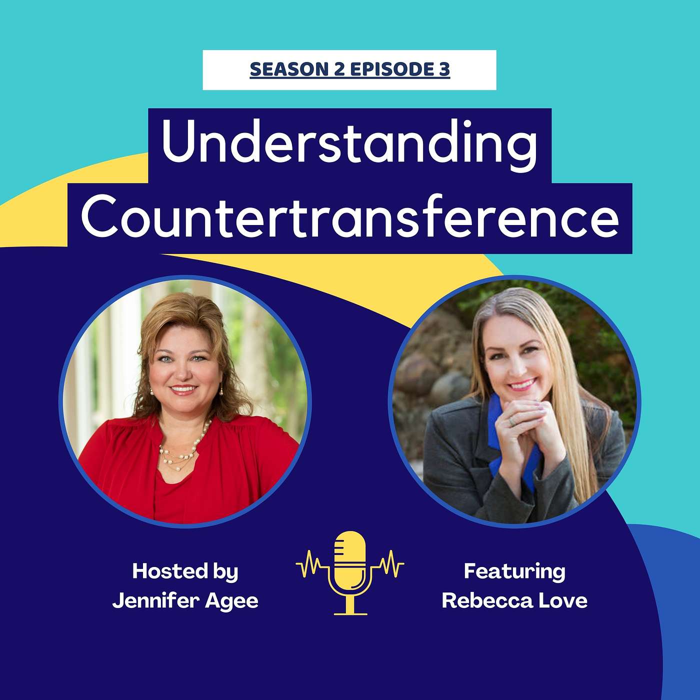 Season 2 Episode 3: Understanding Countertransference featuring Rebecca Love