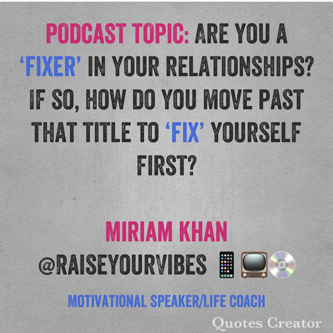 Podcast Topic: Are you a ‘fixer’ in your relationships? episode artwork