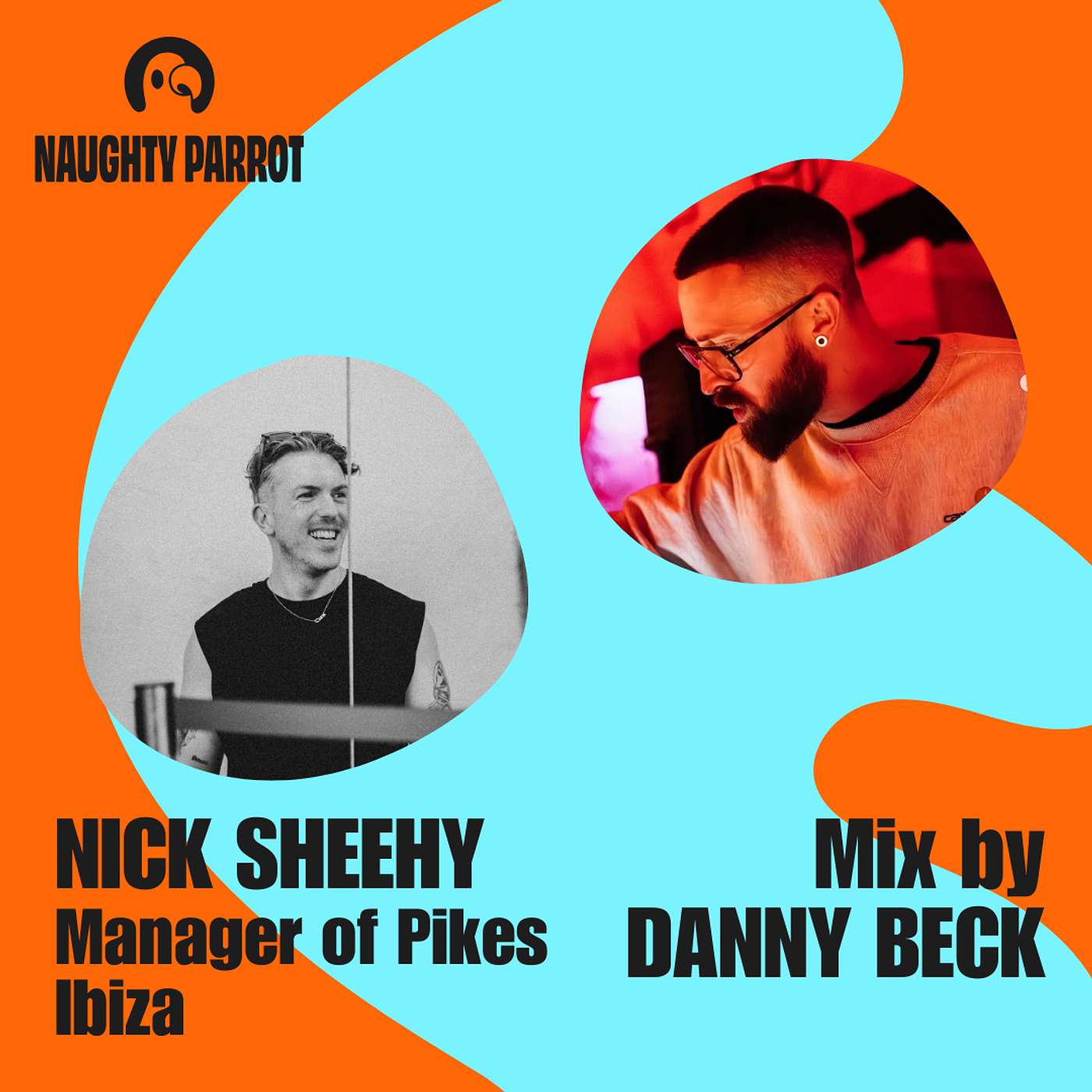 Guest Mix – Curated by Nick (Manager of Pikes Ibiza) – Mixed by Danny Beck