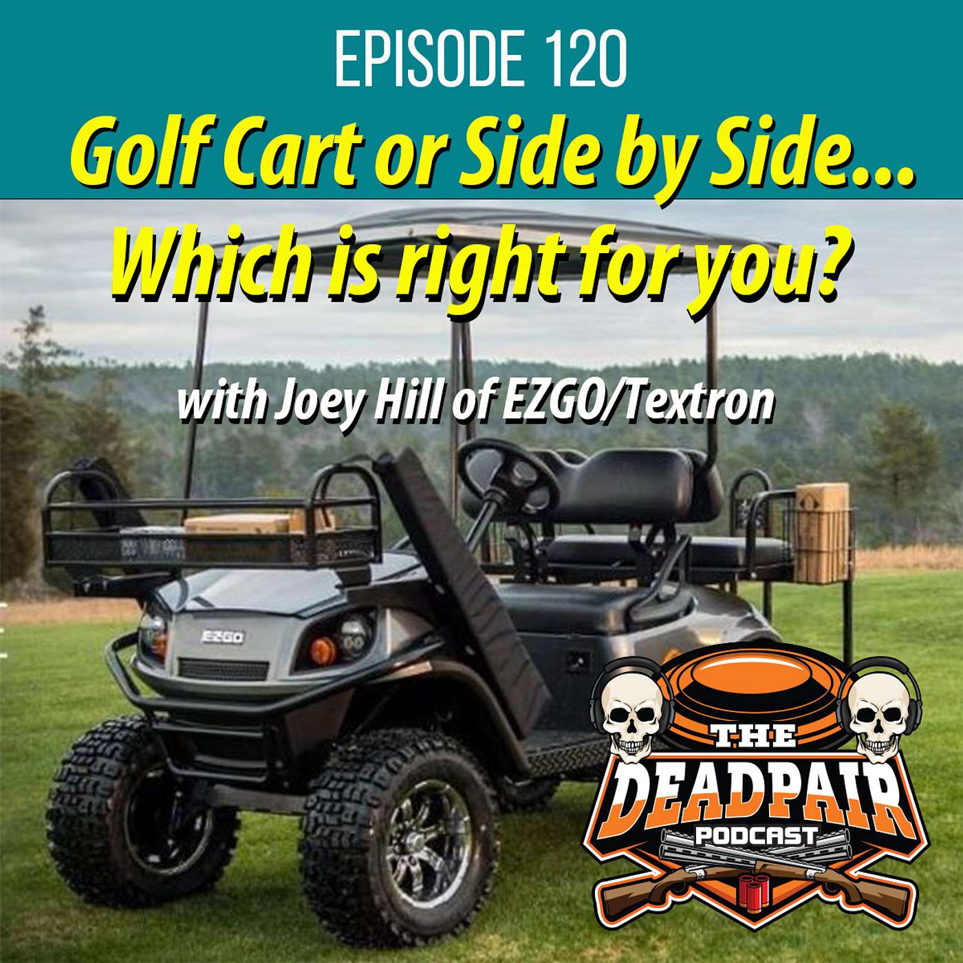 EPS 120, Golf cart or sideXside, w/Joey Hill of EZGO/Textron