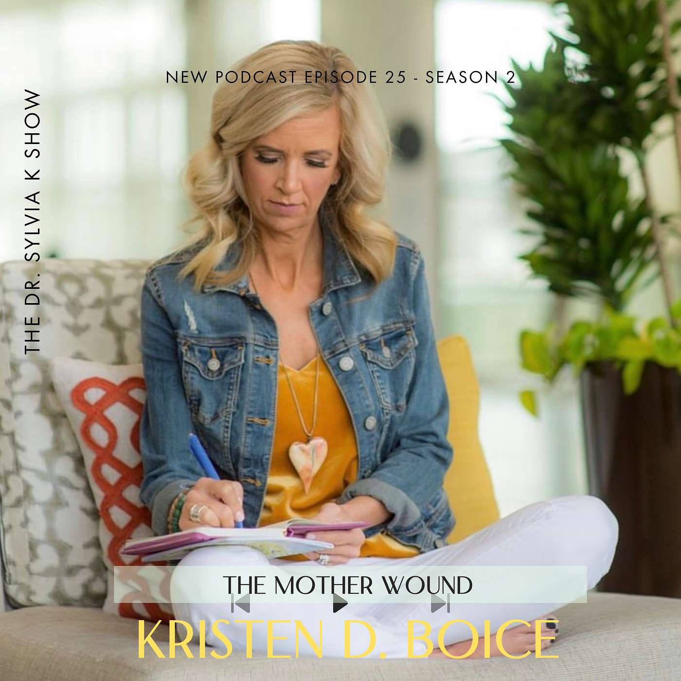 Grow Thru the Mother Wound with Guest Kristen D. Boice, LMFT
