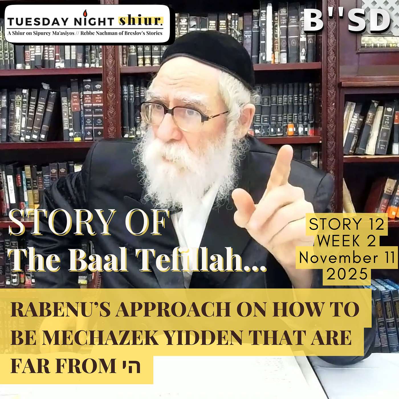 Rabenu’s Approach on How to be Mechazek Yidden that are Far From הי | Story 12 , Week 2 | 11.11.25 episode artwork