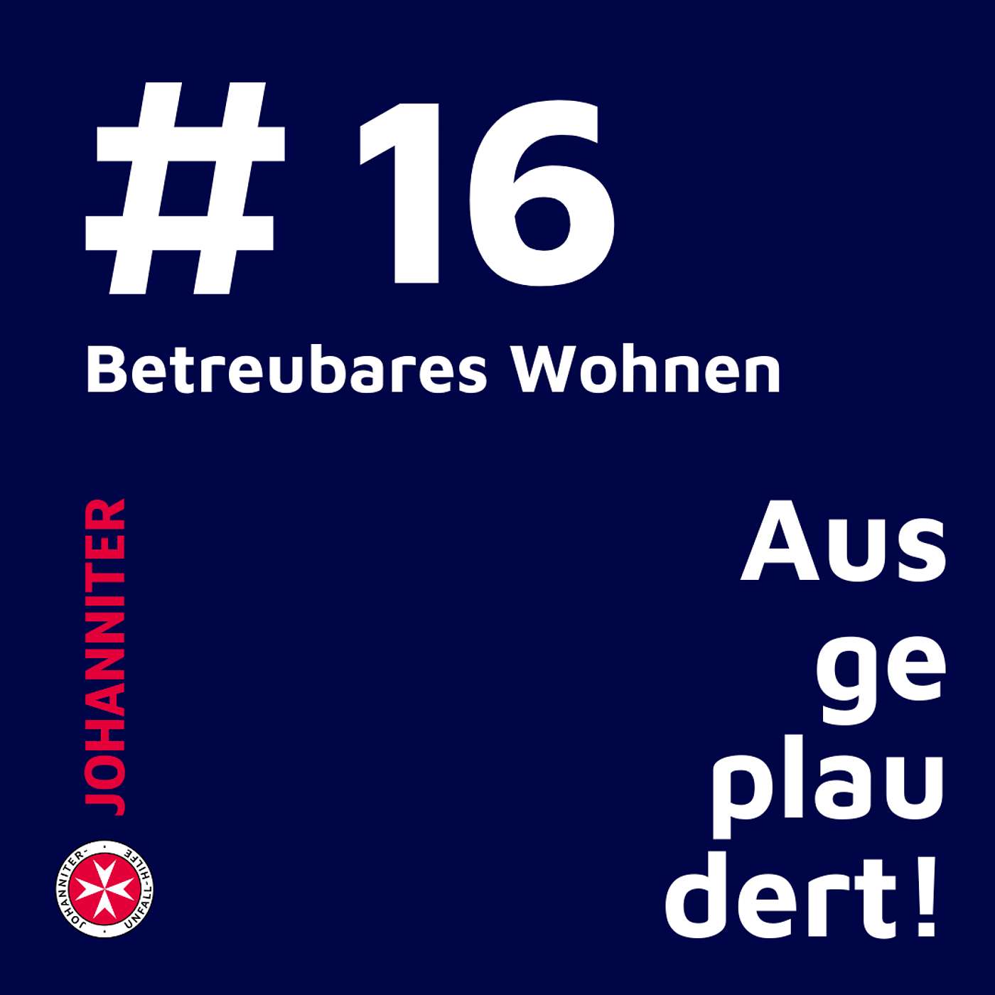 Ausgeplaudert! - der Johanniter Österreich Podcast
