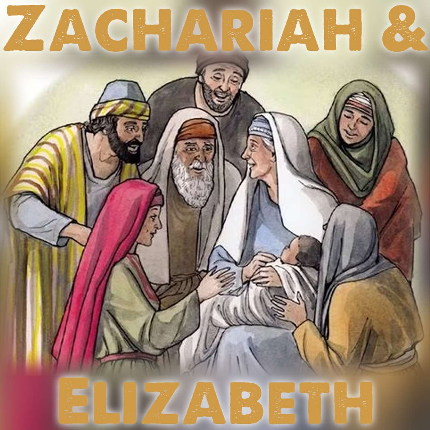 Season 3 Episode 163 - Zachariah and Elizabeth