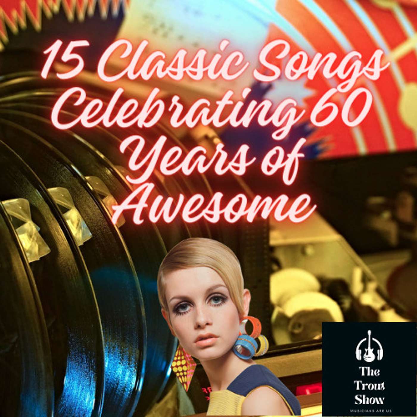 15 Classic Songs Celebrating 60 Years of Awesome