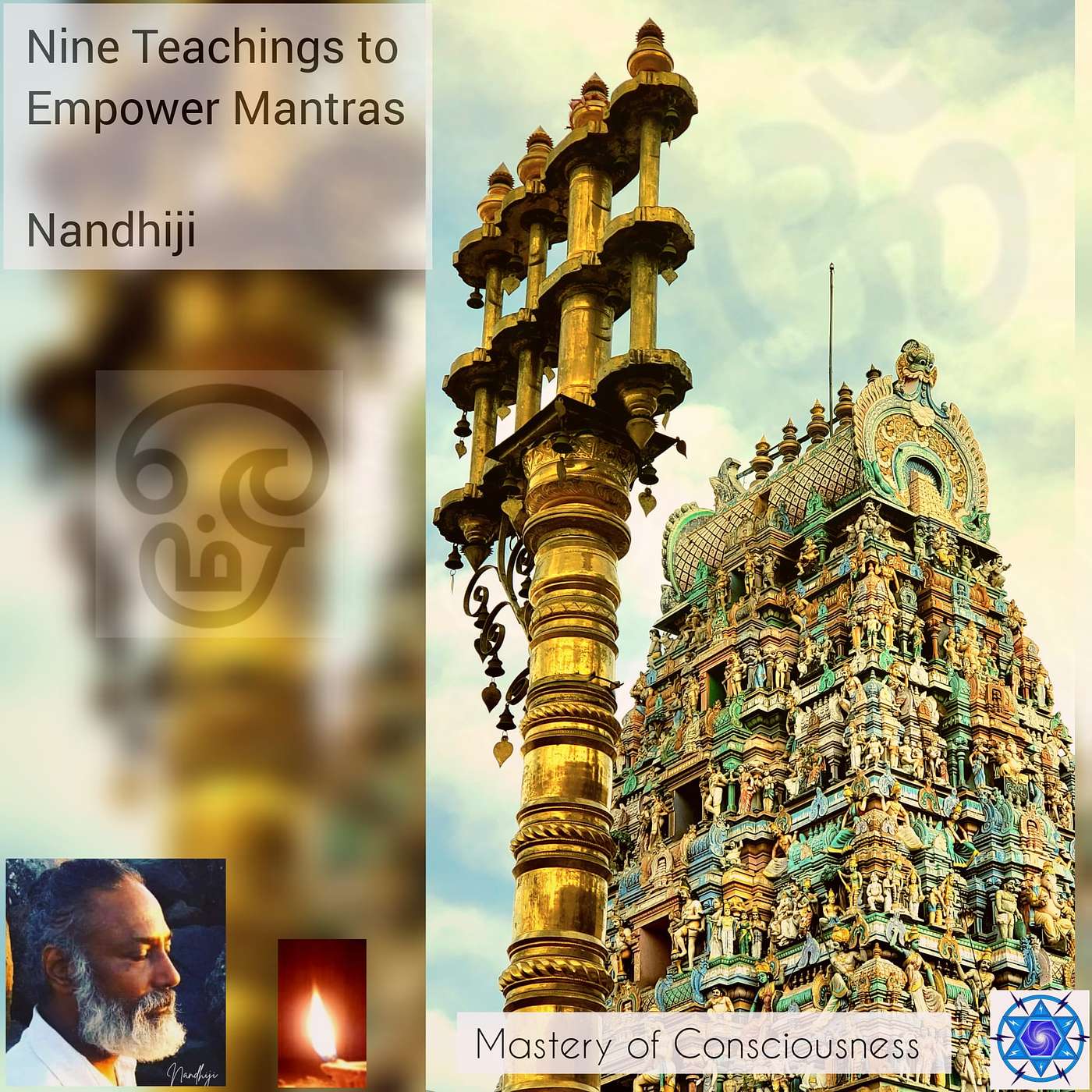 Mastery of Consciousness with Nandhiji