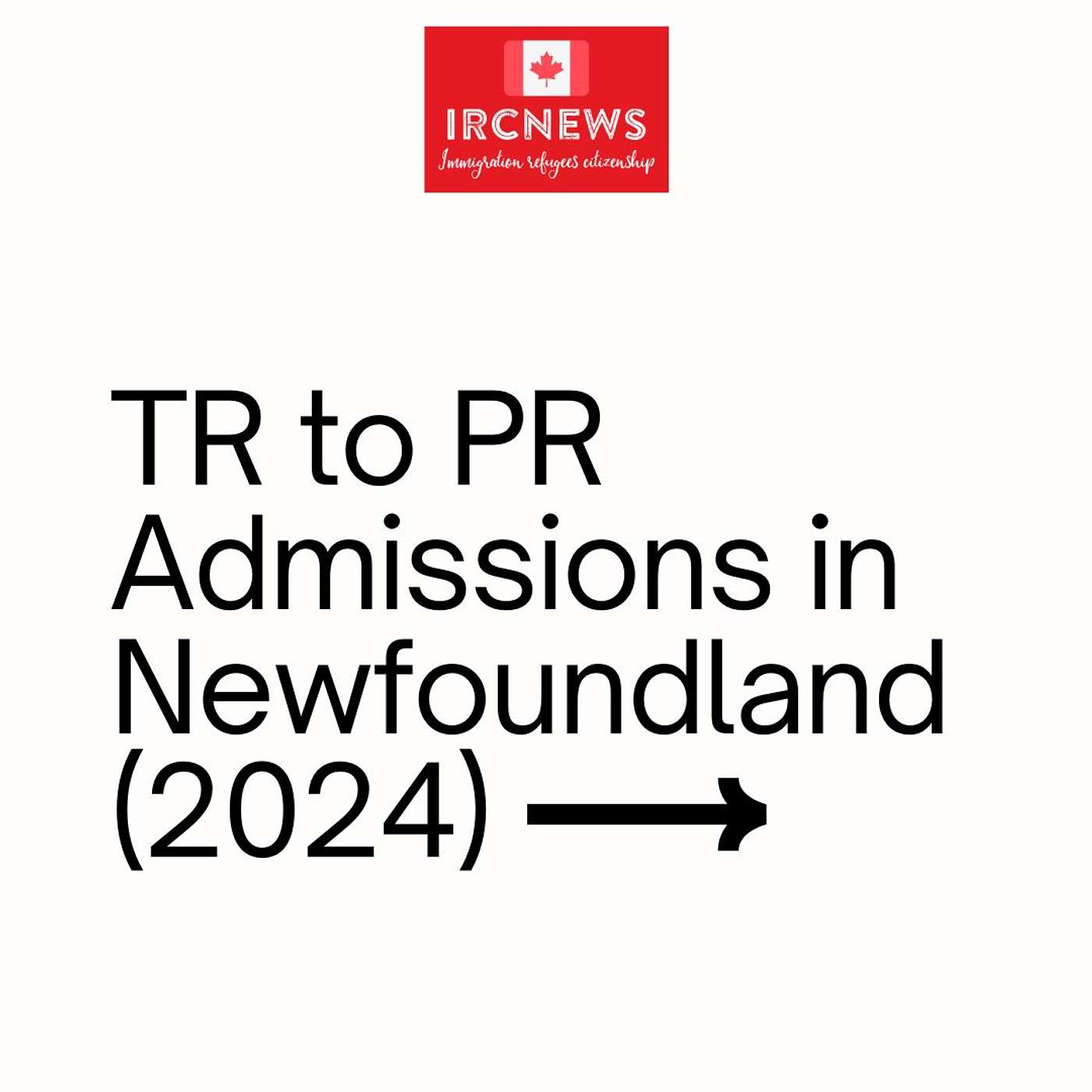 Canada Immigration TR to PR Admissions in Newfoundland (2024) episode artwork