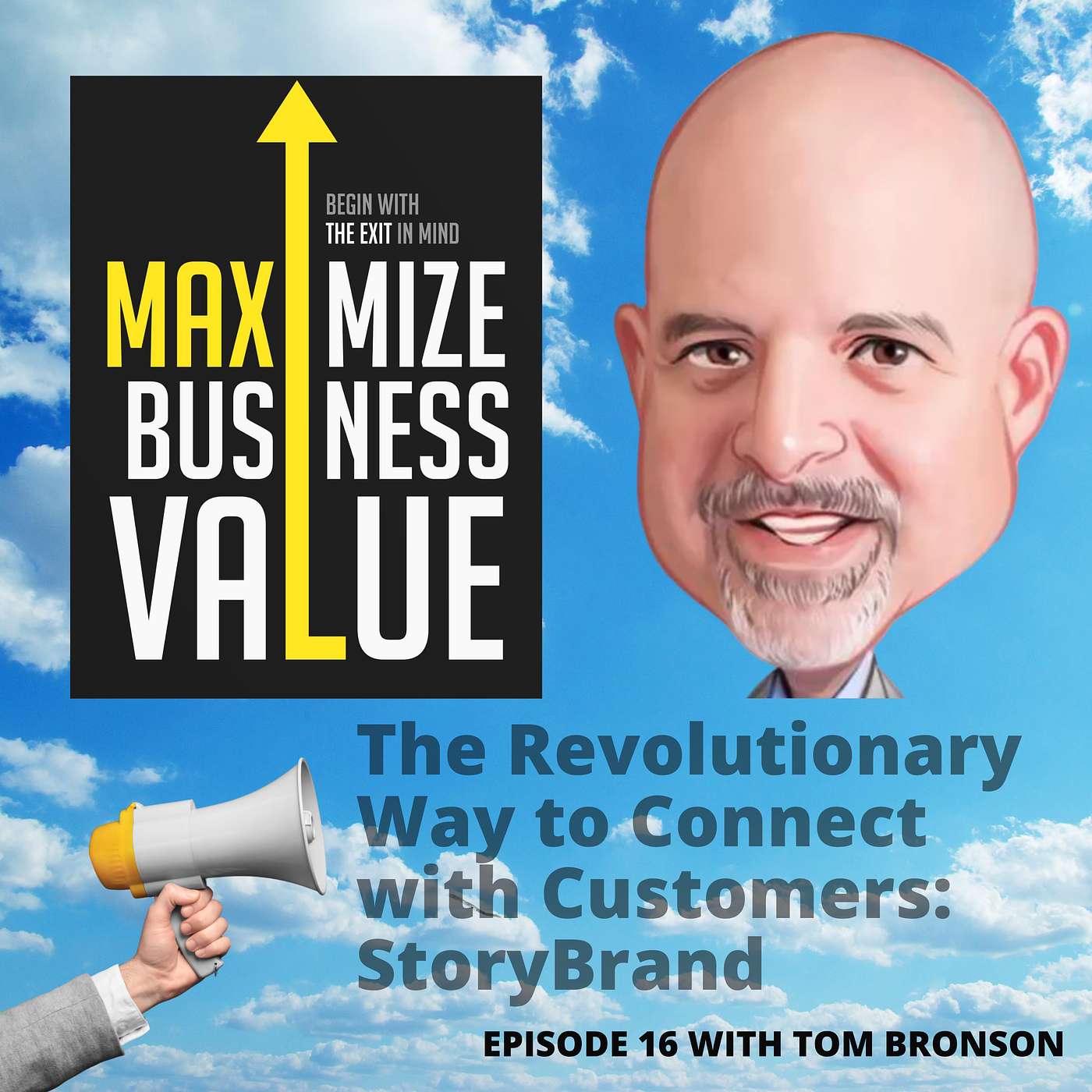 The Revolutionary Way to Connect with Customers: StoryBrand (#16) episode artwork