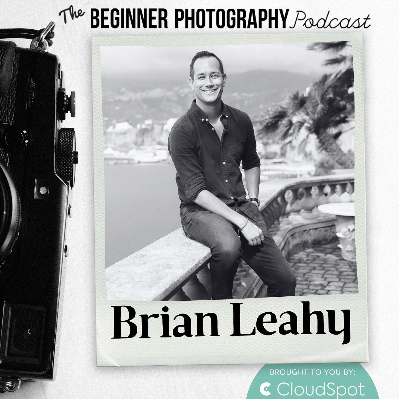 450: Brian Leahy: From $400 to $40,000 Weddings - Secrets of the Luxury Wedding Photography Market