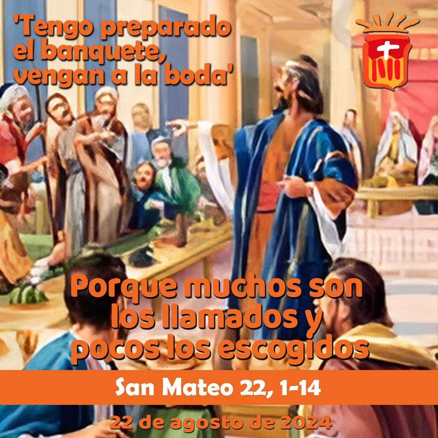 2024-08-22 San Mateo 22, 1-14: Jueves XX Ordinario.