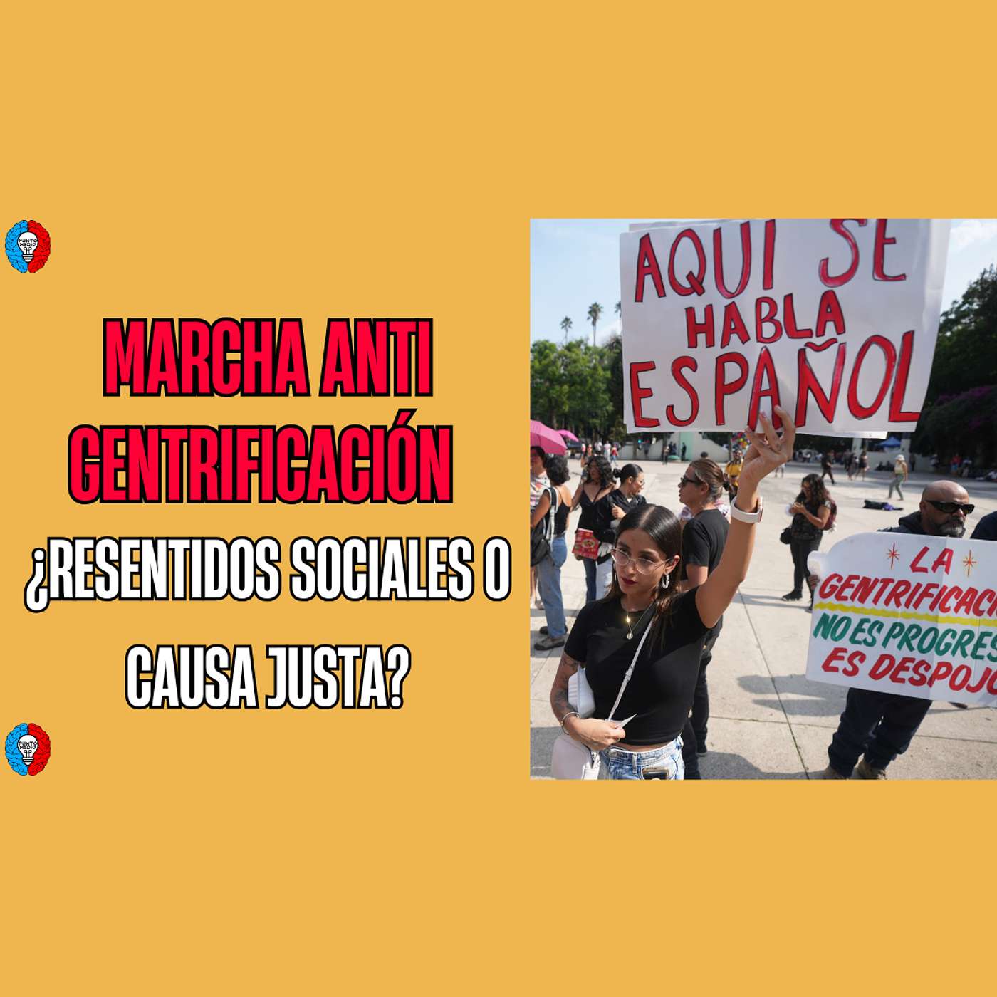 MARCHA ANTI GENTRIFICACIÓN: RESENTIDOS SOCIALES O CAUSA JUSTA? episode artwork