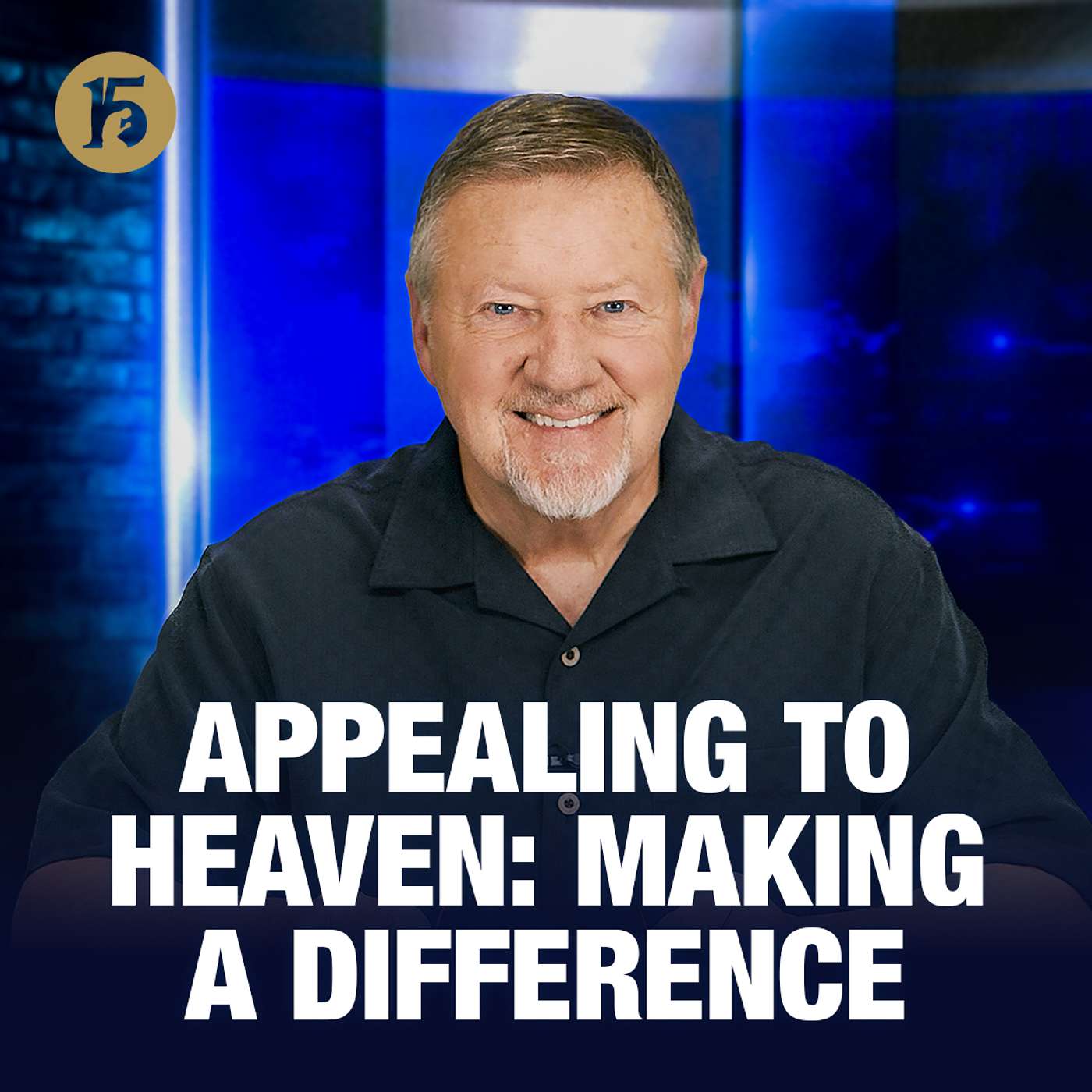 Appealing to Heaven: Making A Difference | Give Him 15: Daily Prayer with Dutch | March 24, 2026