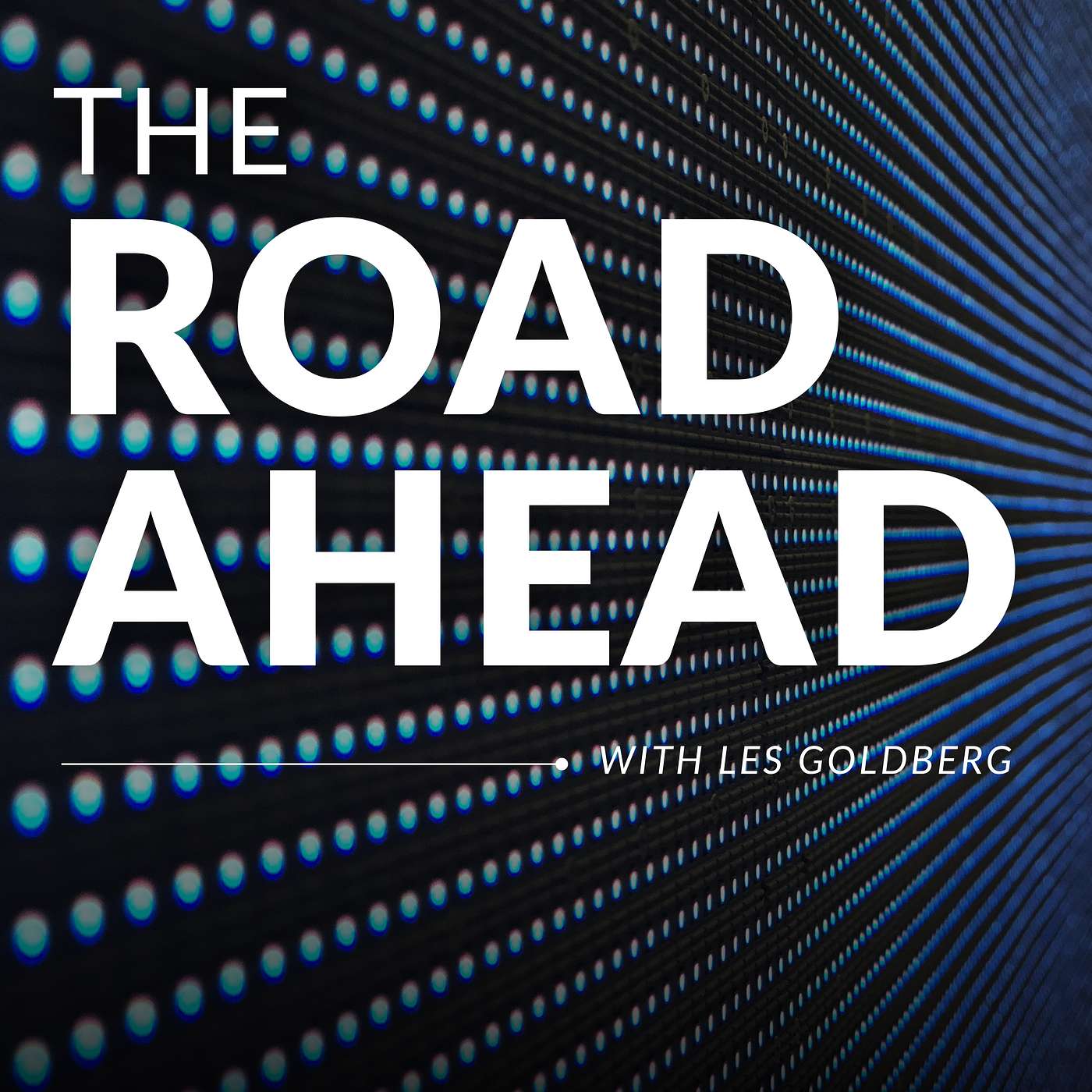 The Road Ahead