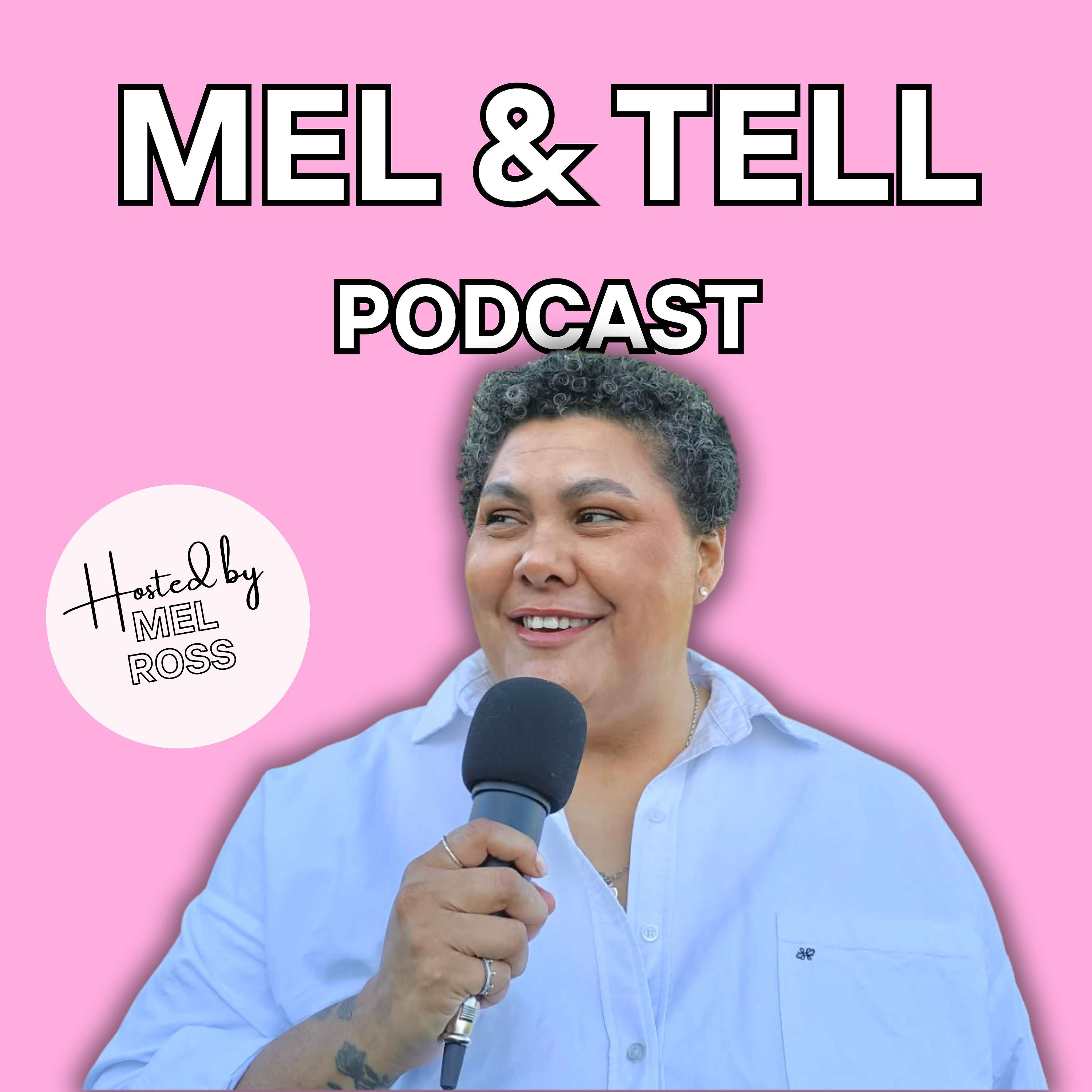 Mel and Tell