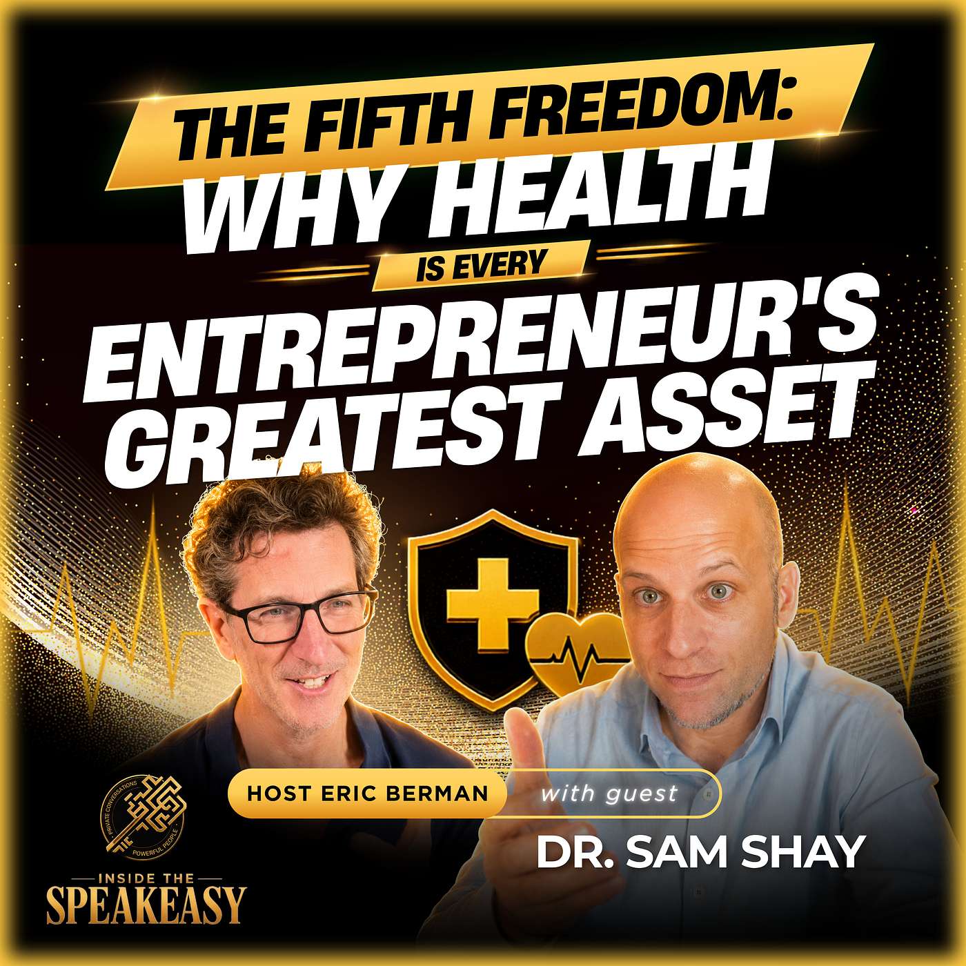 The Fifth Freedom: Why Health Is Every Entrepreneur's Greatest Asset episode artwork