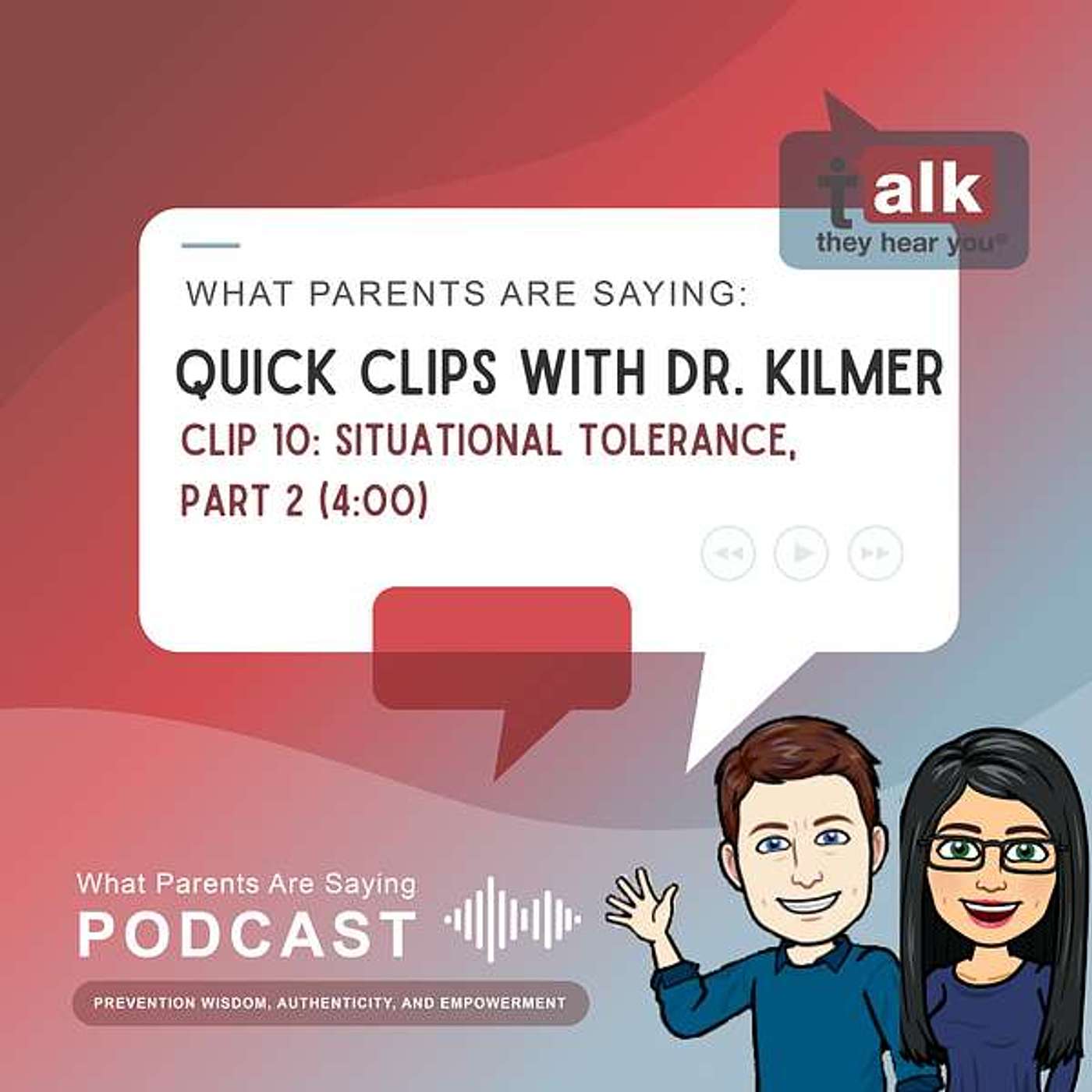 Quick Clips with Dr. Kilmer: 10. Situational Tolerance, Part 2 episode artwork
