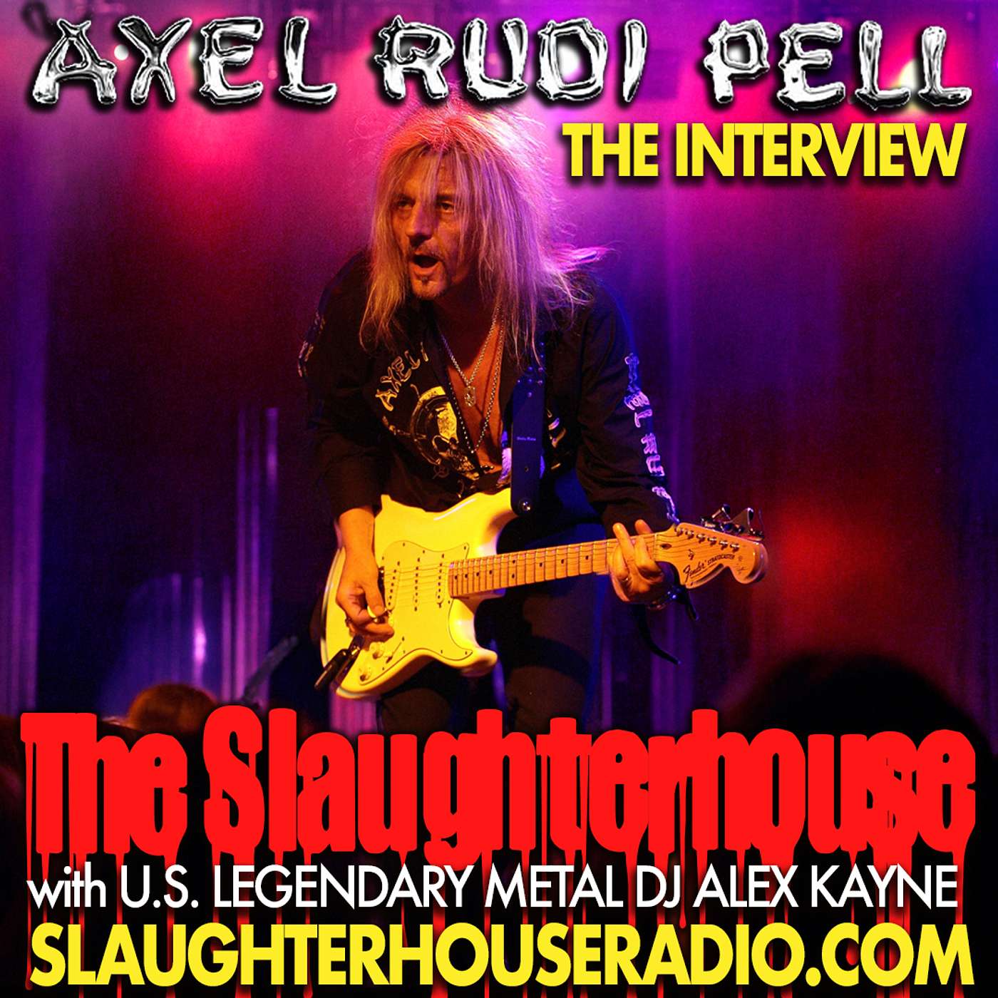 The Slaughterhouse: The Interview Series. Guest: Guitar Virtuoso AXEL RUDI PELL episode artwork