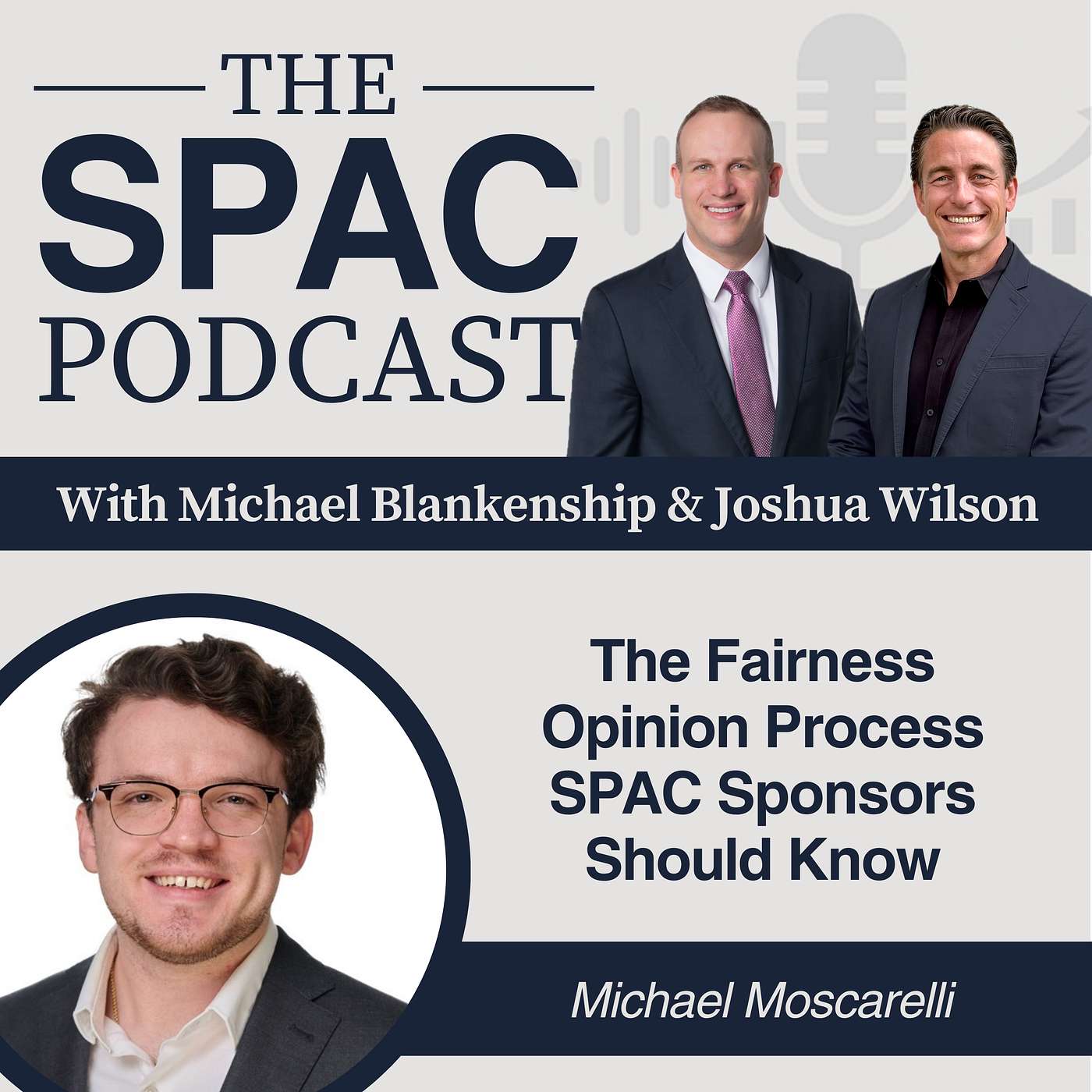 The Fairness Opinion Process SPAC Sponsors Should Know — Michael Moscarelli episode artwork