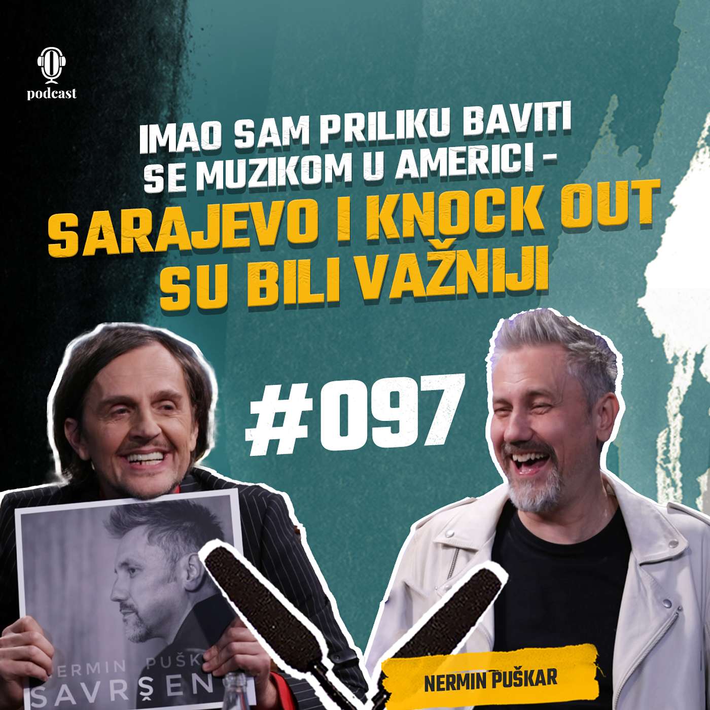 Nermin Puškar: Kažu Slovenci hladni, a ja sam od njih dobio neizmjerno mnogo ljubavi - Opet Laka 097