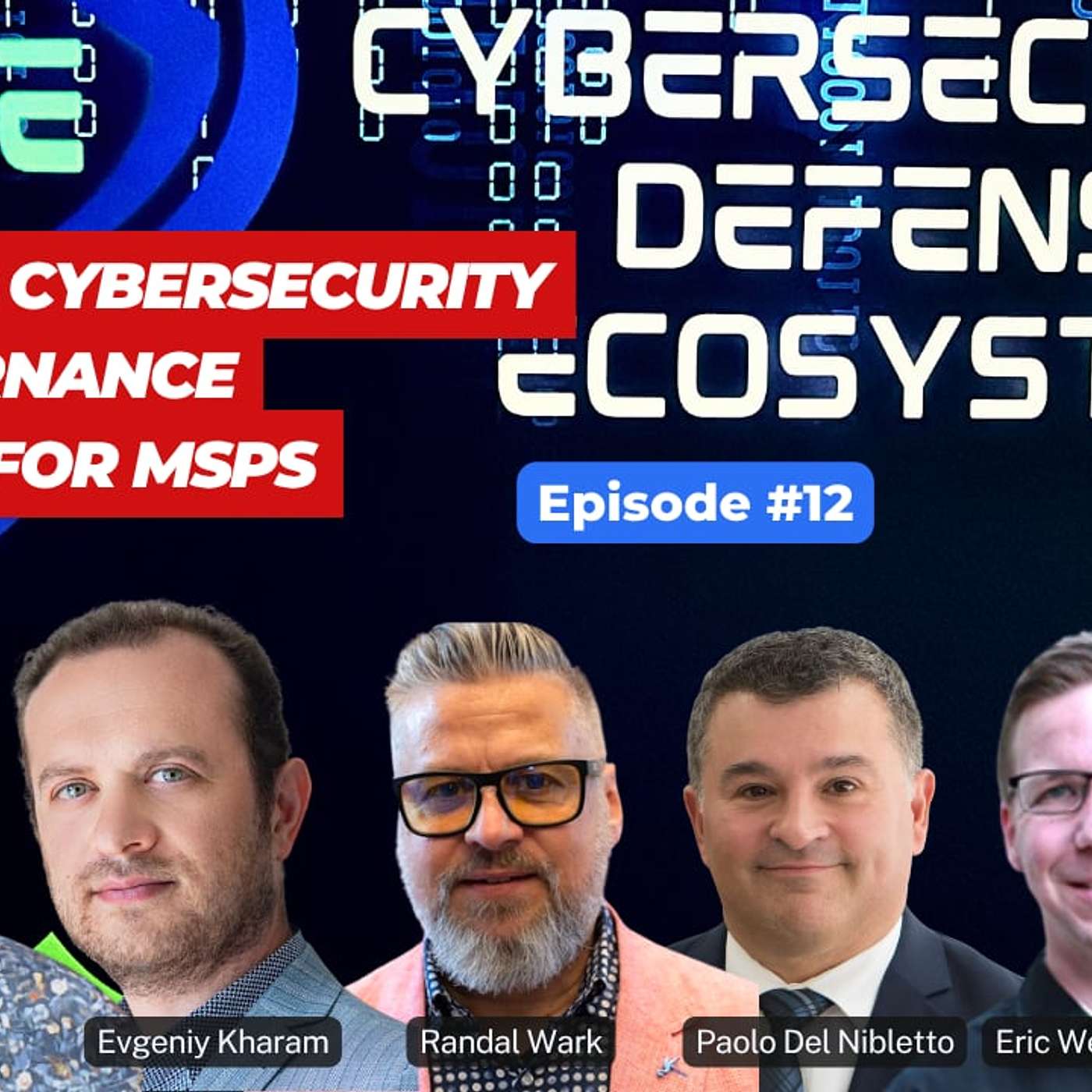 Cybersecurity Defense Ecosystem Episode 12: Frontline Cybersecurity & AI Governance Strategy episode artwork