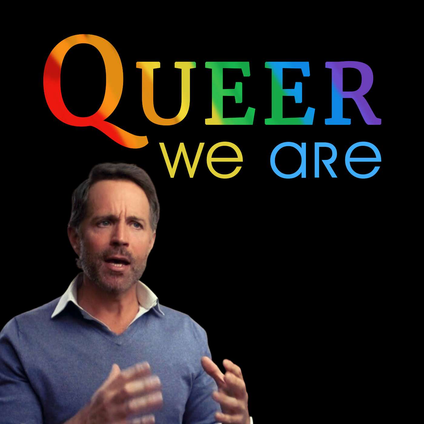 Queer We Are