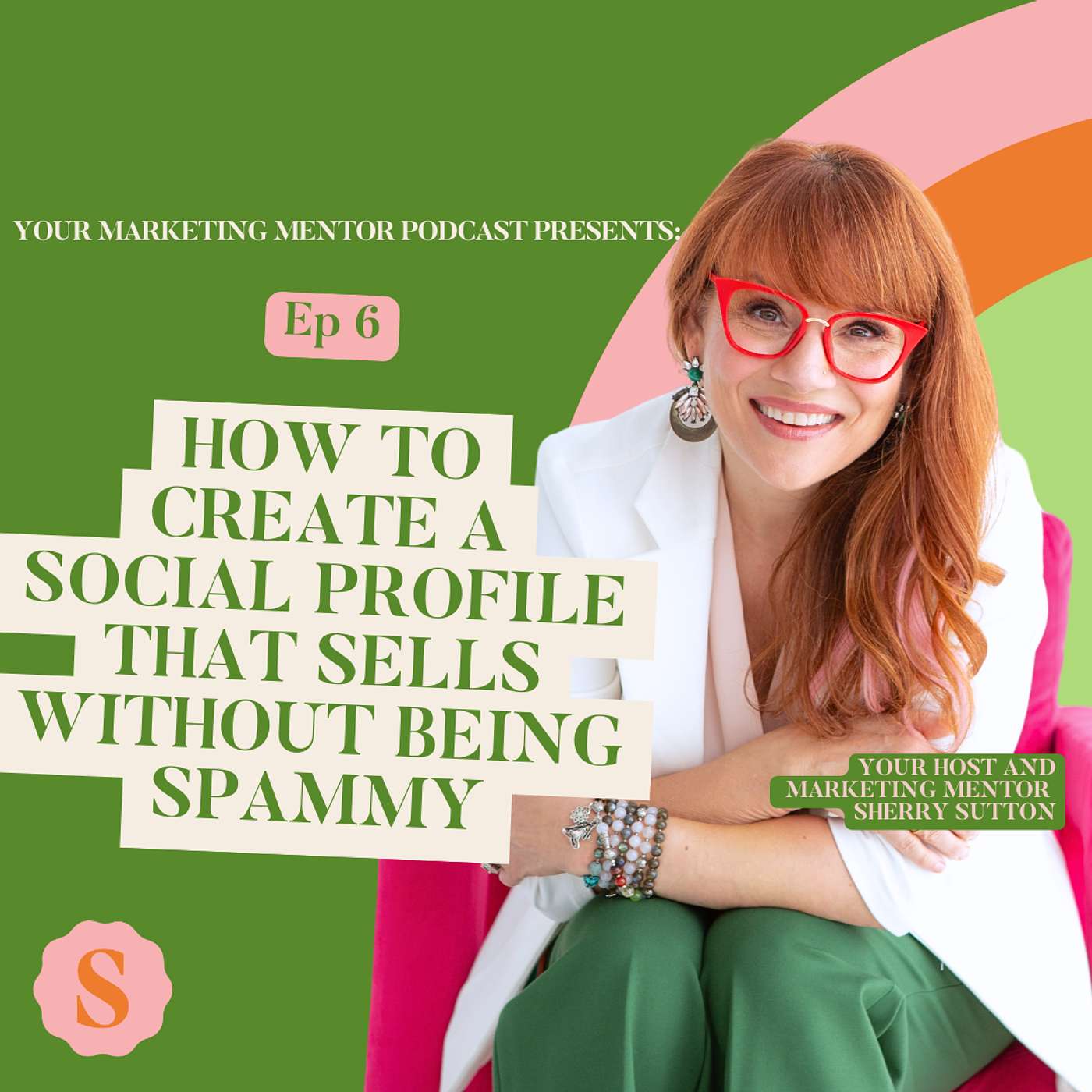 Your Marketing Mentor, Hosted By Sherry Sutton
