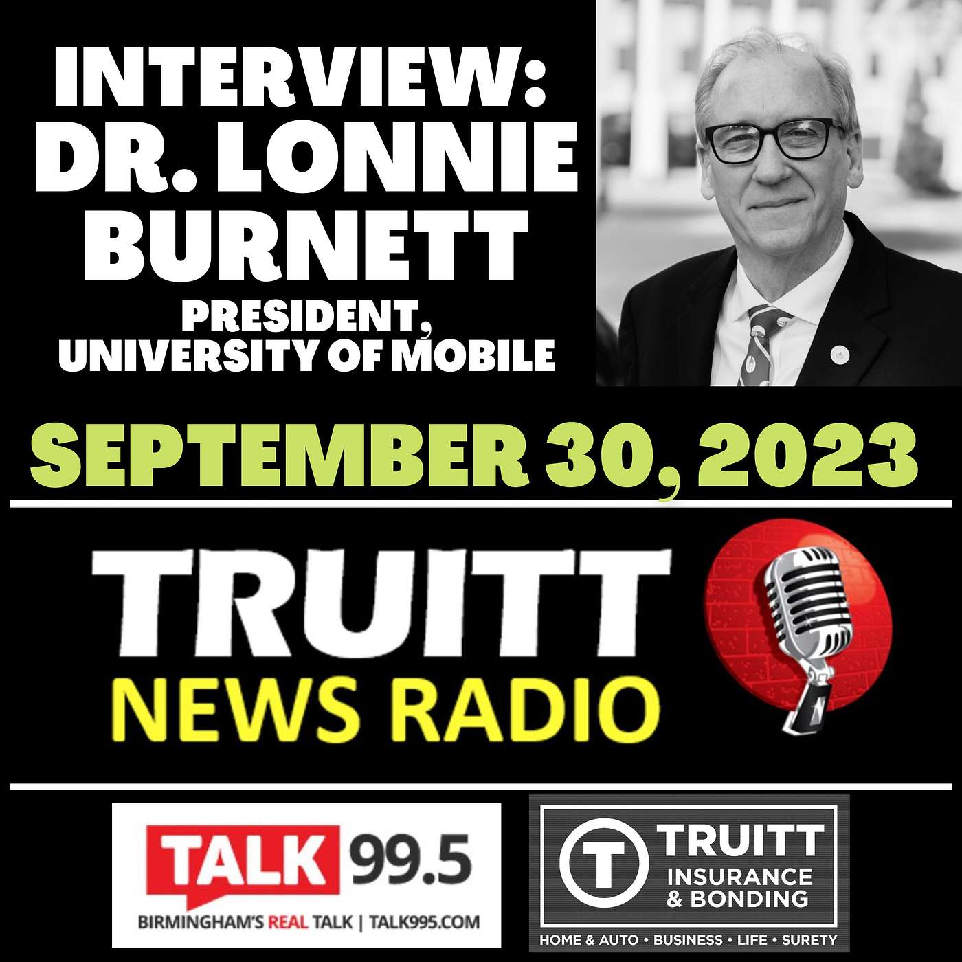 INTERVIEW: Dr. Lonnie Burnett, President, University of Mobile, from our Sept 30, 2023 TRUITT NEWS RADIO SHOW