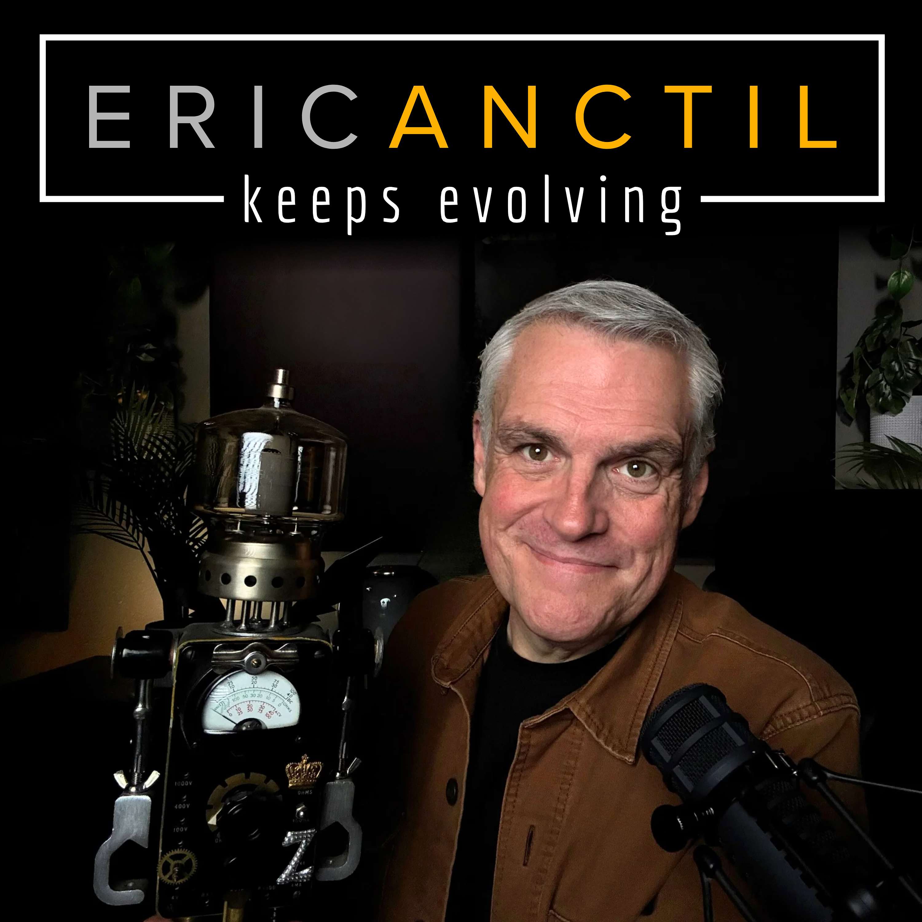 Eric Anctil Keeps Evolving