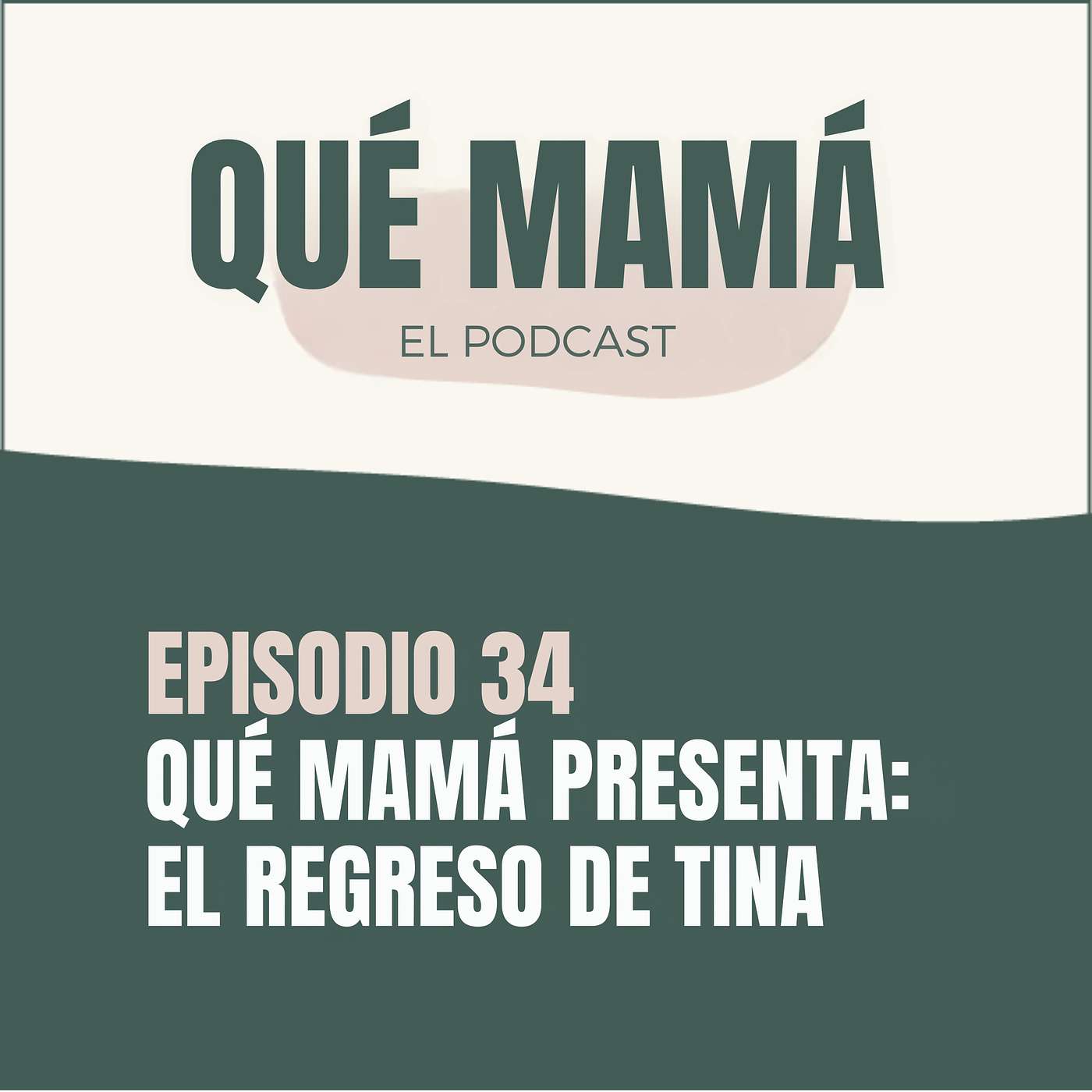 Qué Mamá Podcast