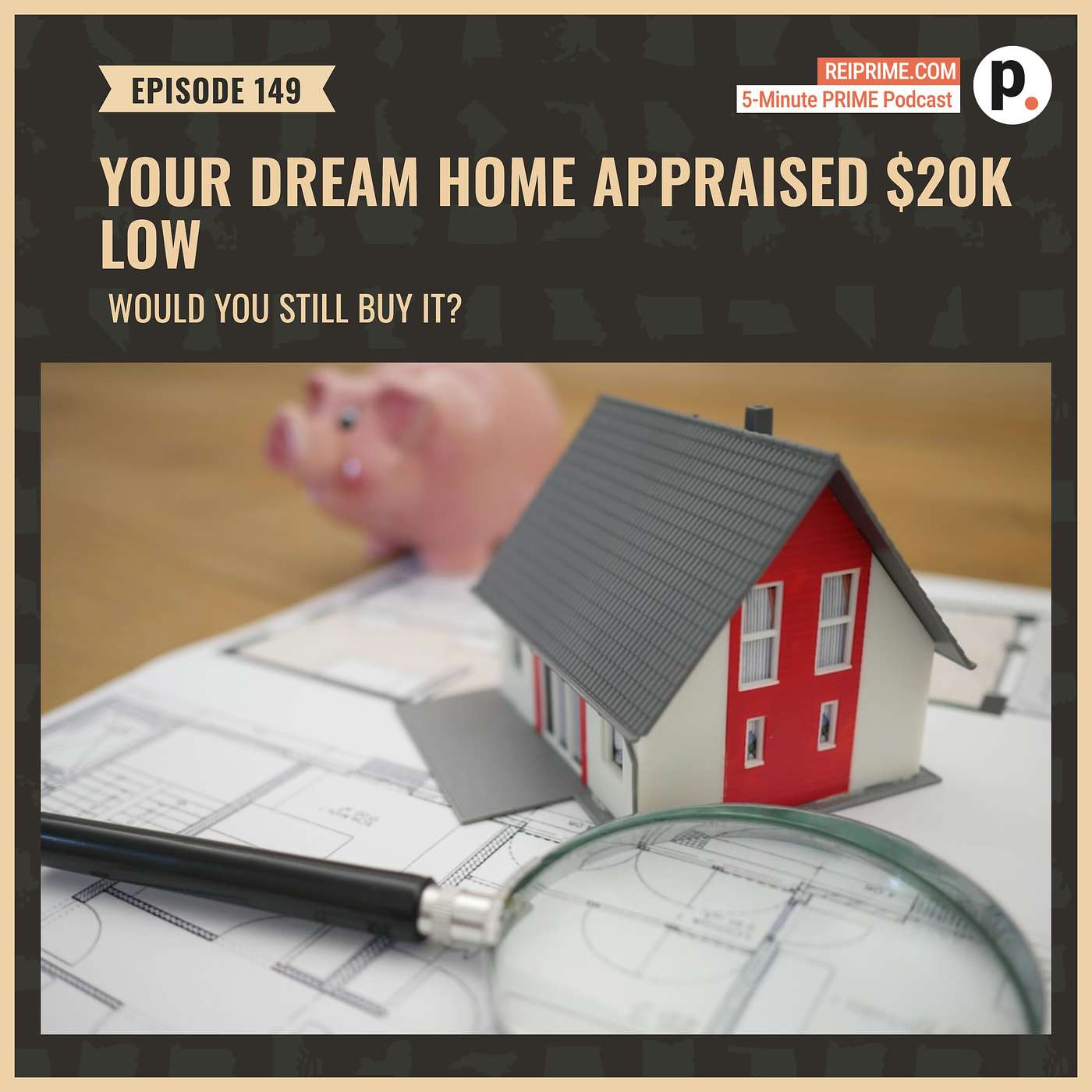 Your Dream Home Appraised $20K Low. Would You Still Buy It? episode artwork