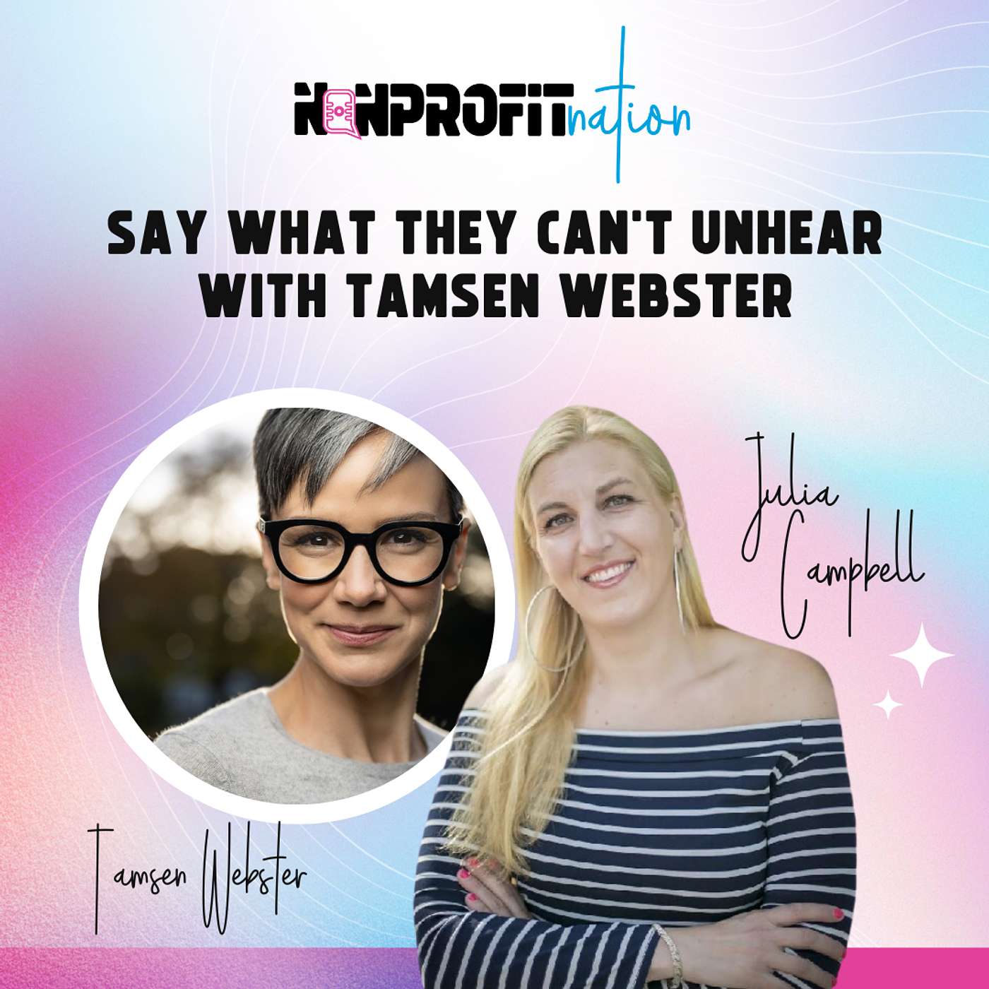 Say What They Can’t Unhear with Tamsen Webster