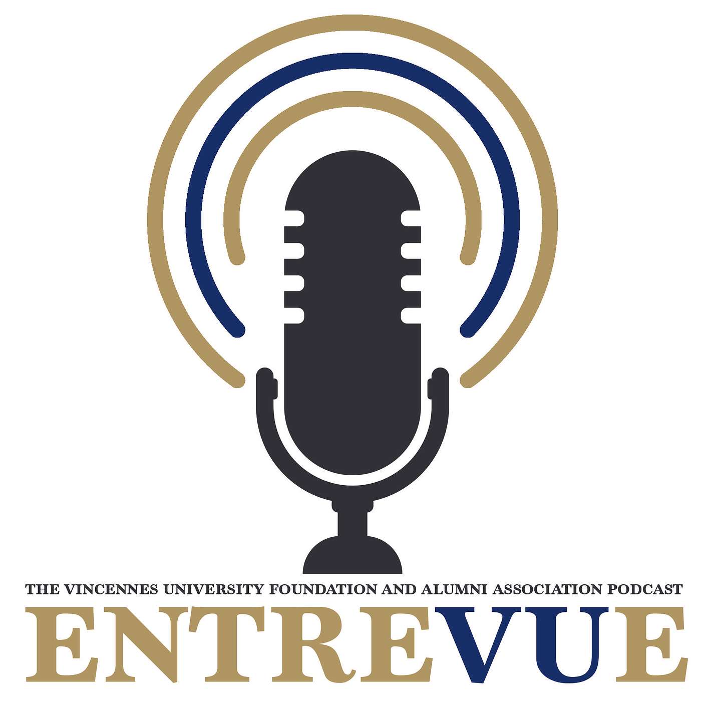 EntreVUe: The Vincennes University Foundation and Alumni Association Podcast