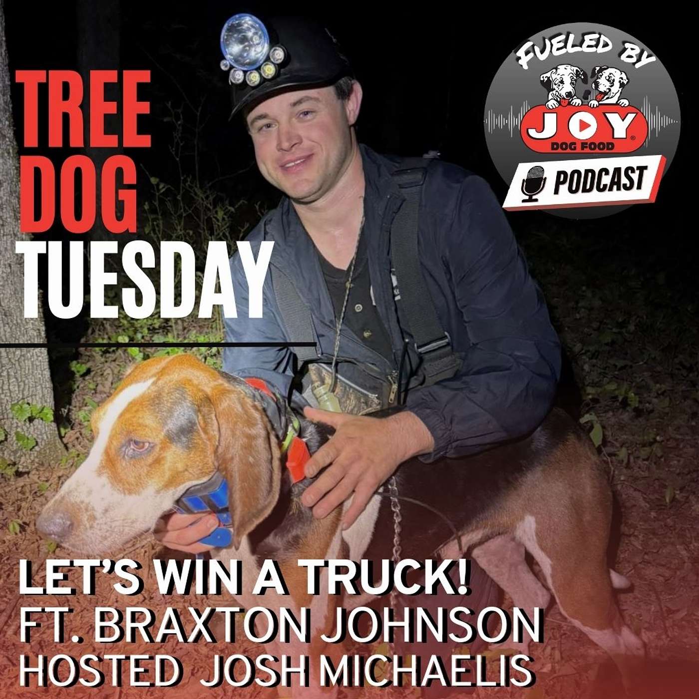 Tree Dog Tuesday: Let's Win a Truck (Ft Braxton Johnson)
