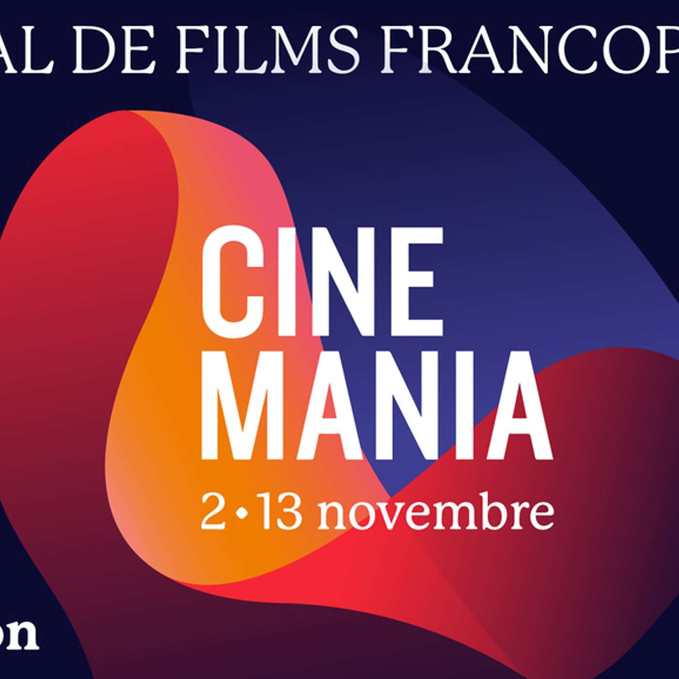 Cinemania 2022 au Québec - Rencontres exclusives avec Pascale Arbillot et Clovis Cornillac