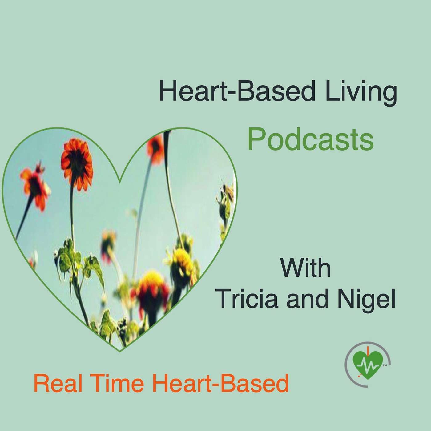 Heart Based Living and Habits