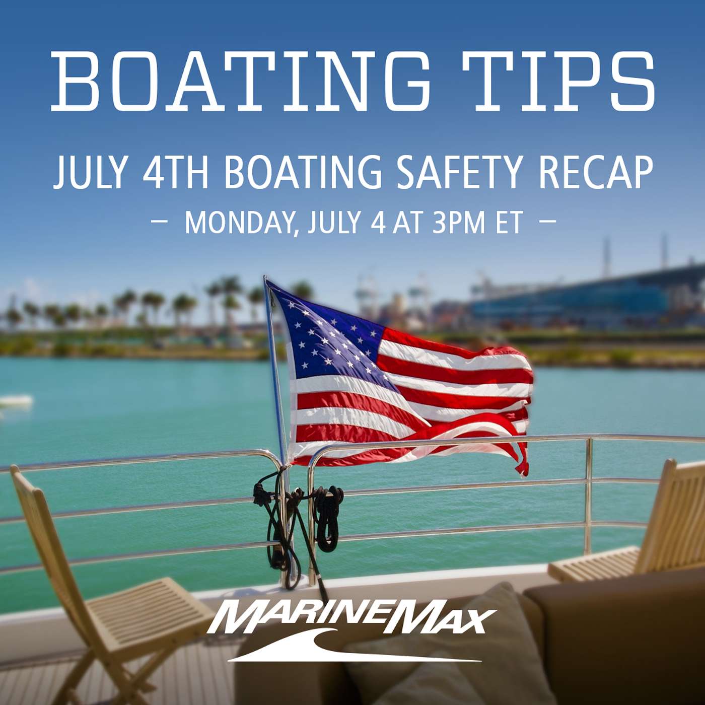Boating Tips | July 4th Special | Summer Boating Safety
