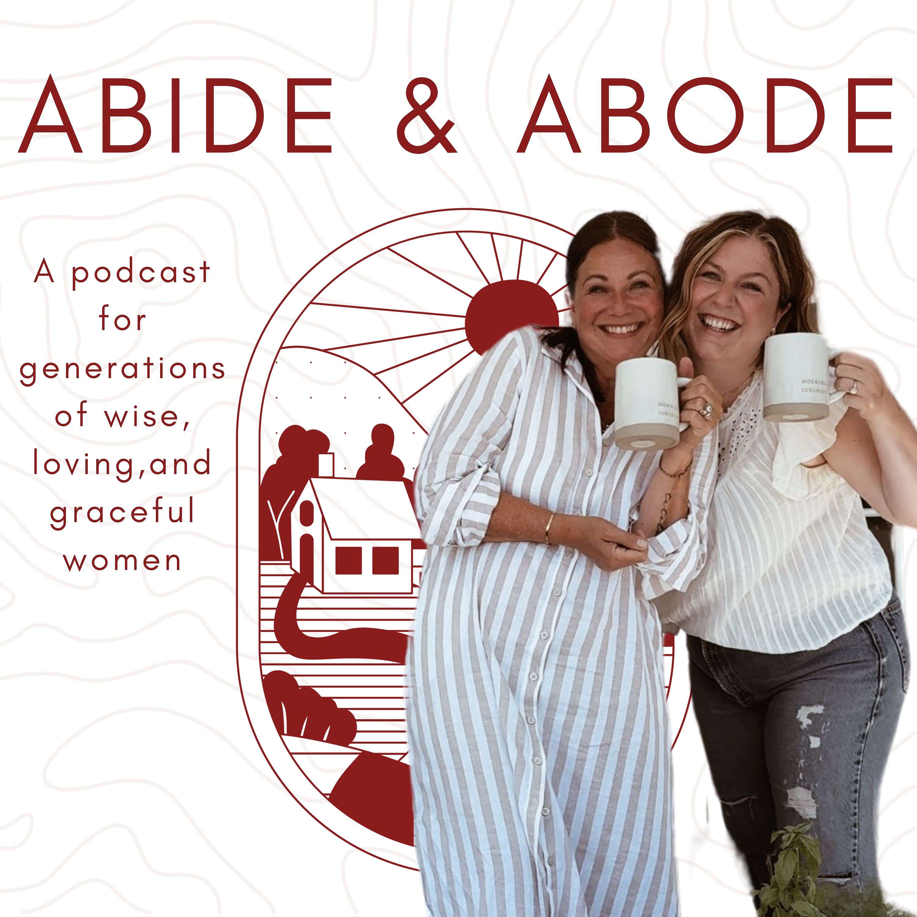 Abide and Abode